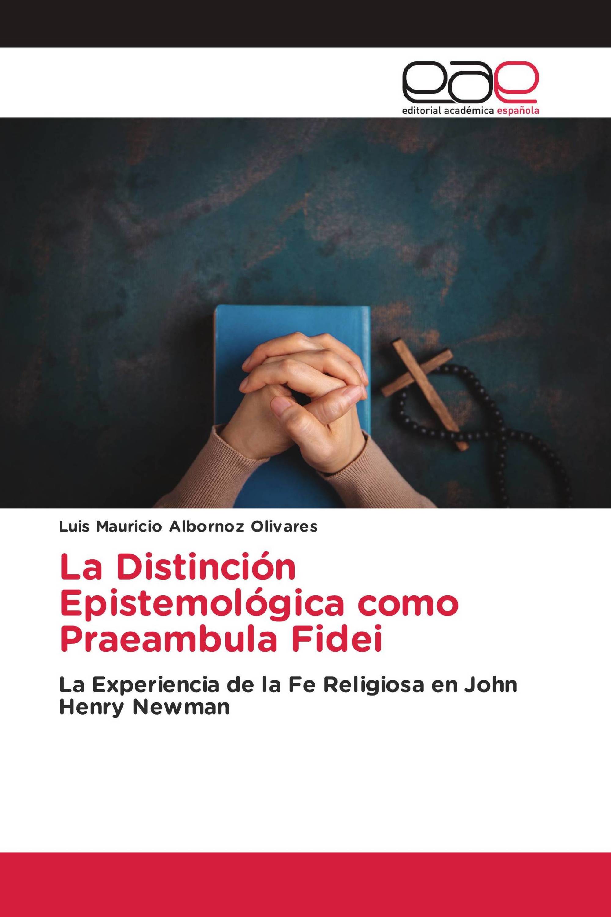 La Distinción Epistemológica como Praeambula Fidei