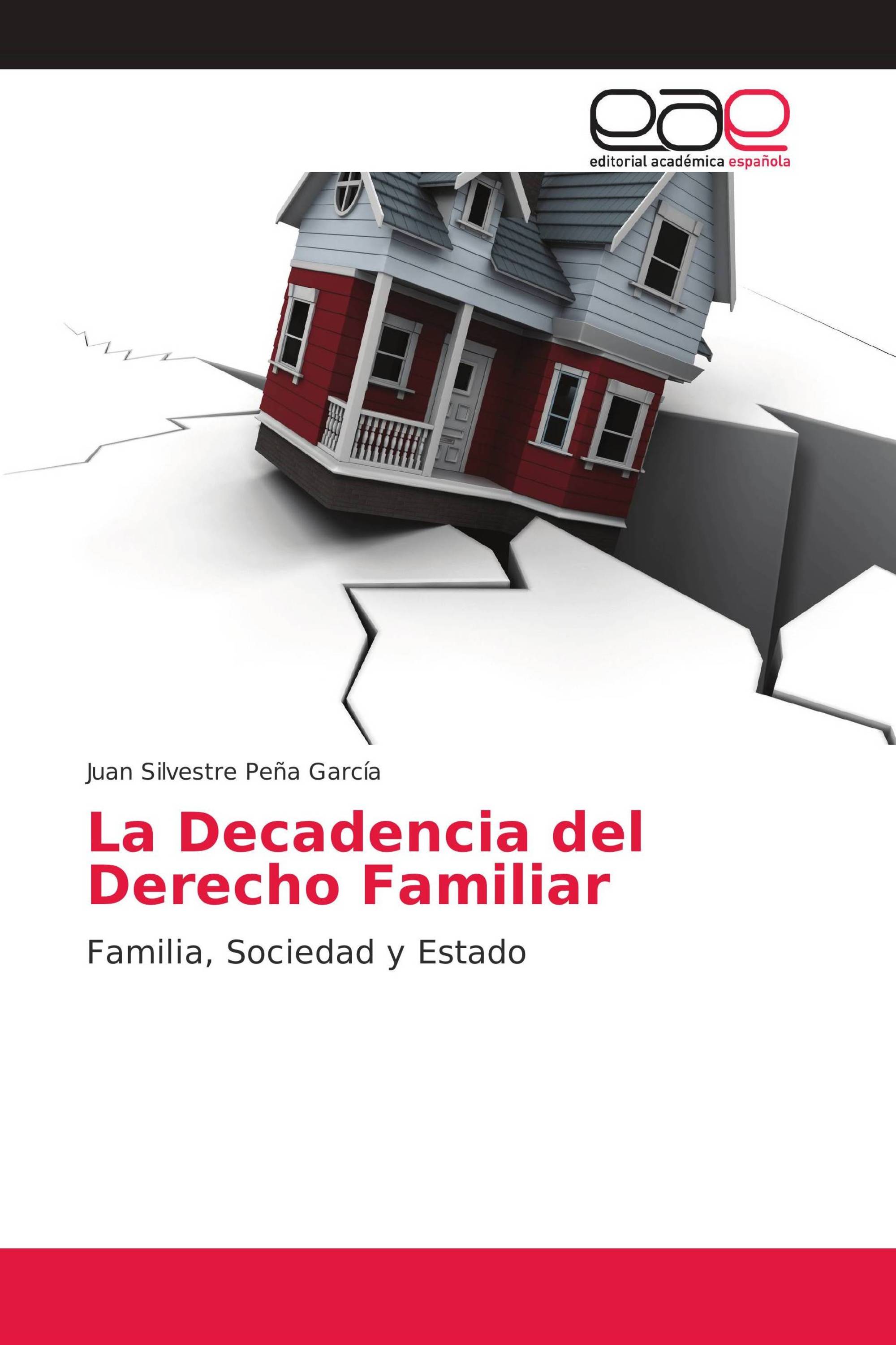 La Decadencia del Derecho Familiar