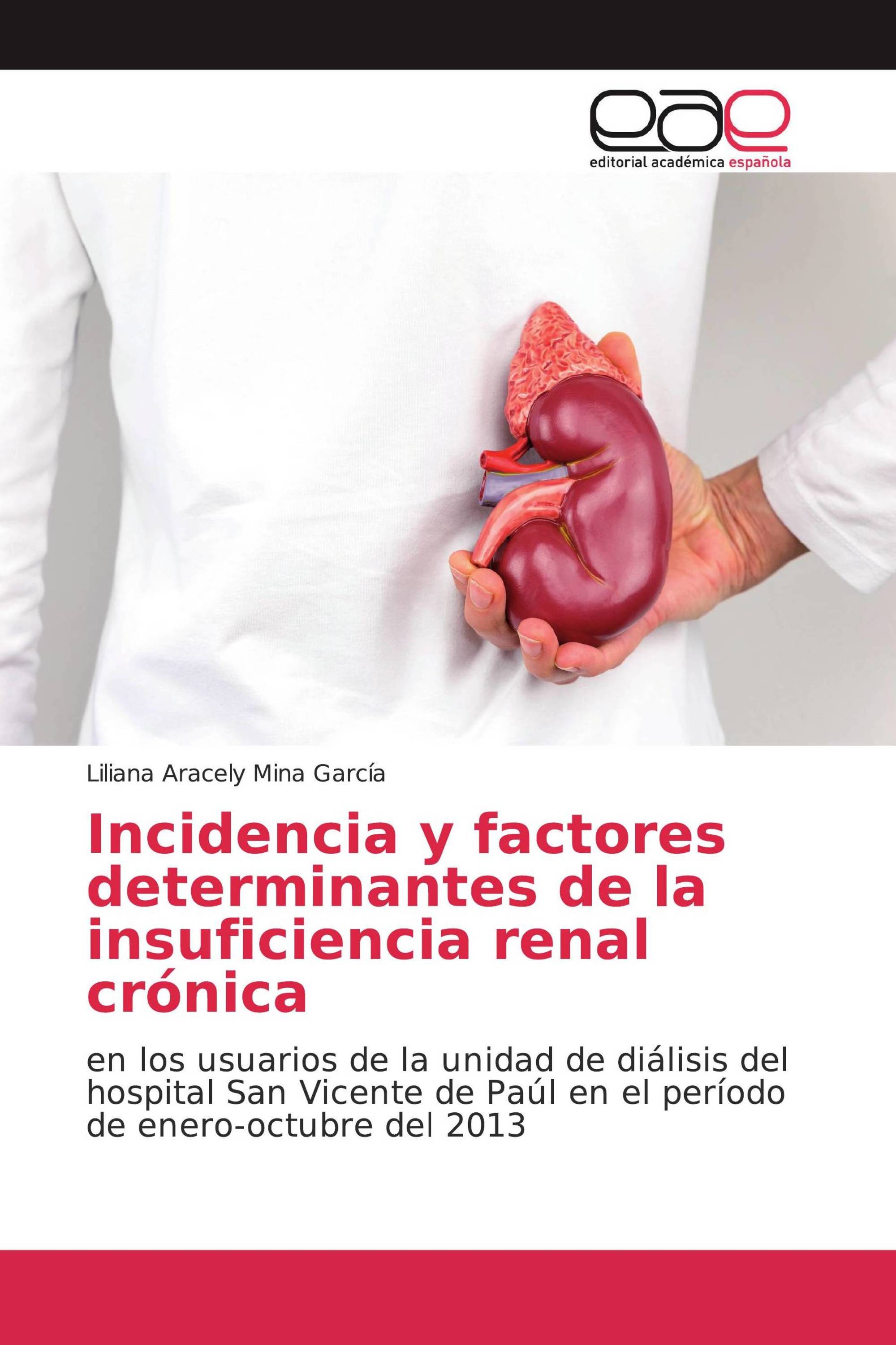 Incidencia y factores determinantes de la insuficiencia renal crónica