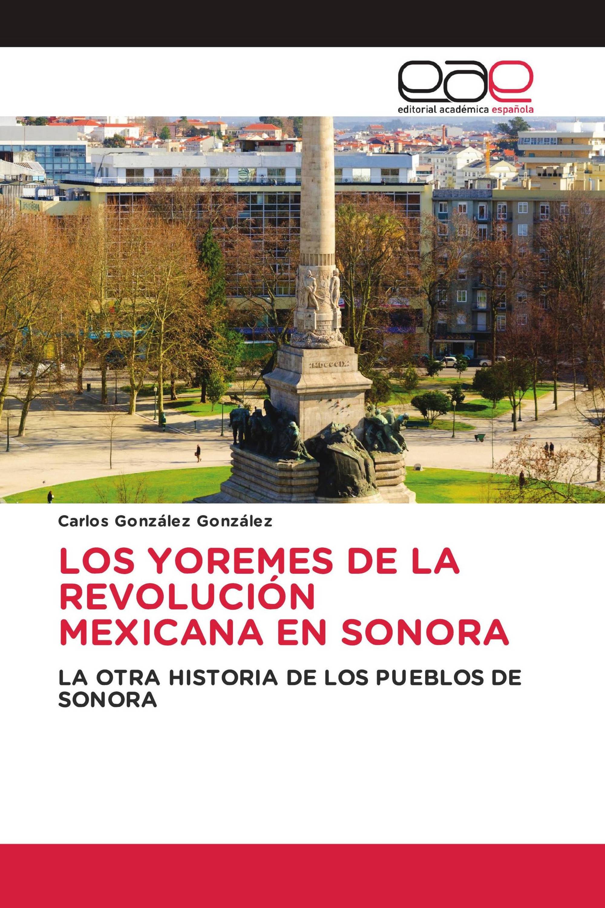 LOS YOREMES DE LA REVOLUCIÓN MEXICANA EN SONORA