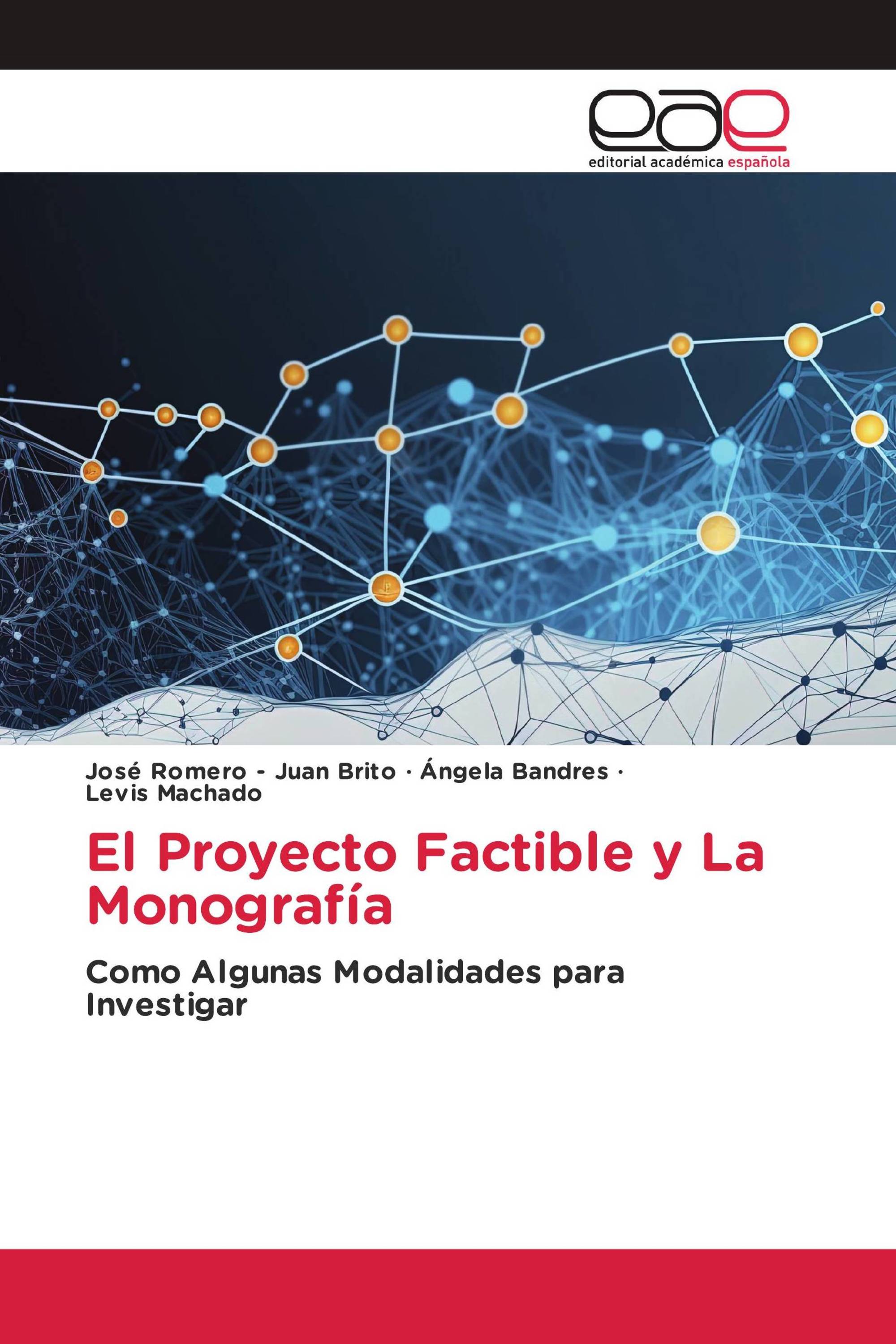 El Proyecto Factible y La Monografía