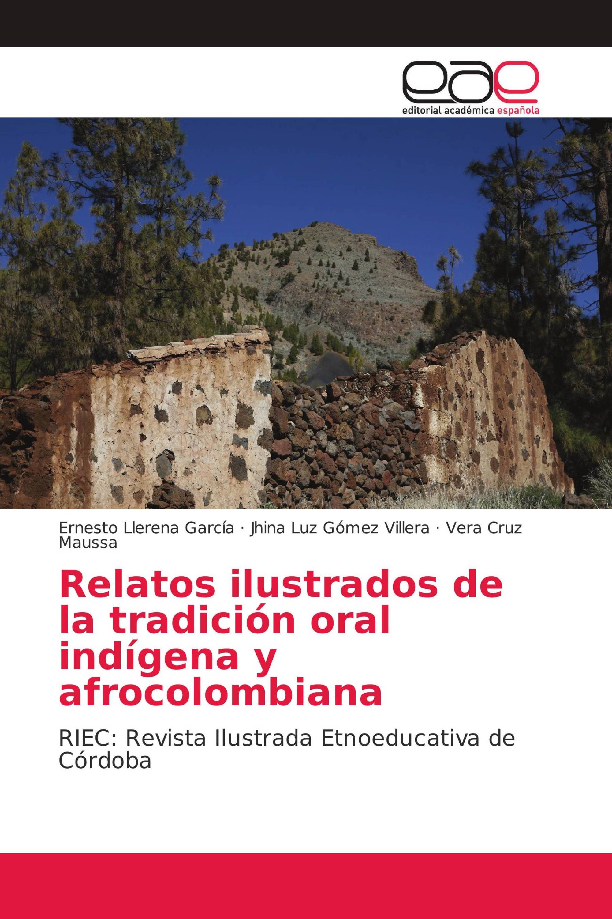Relatos ilustrados de la tradición oral indígena y afrocolombiana