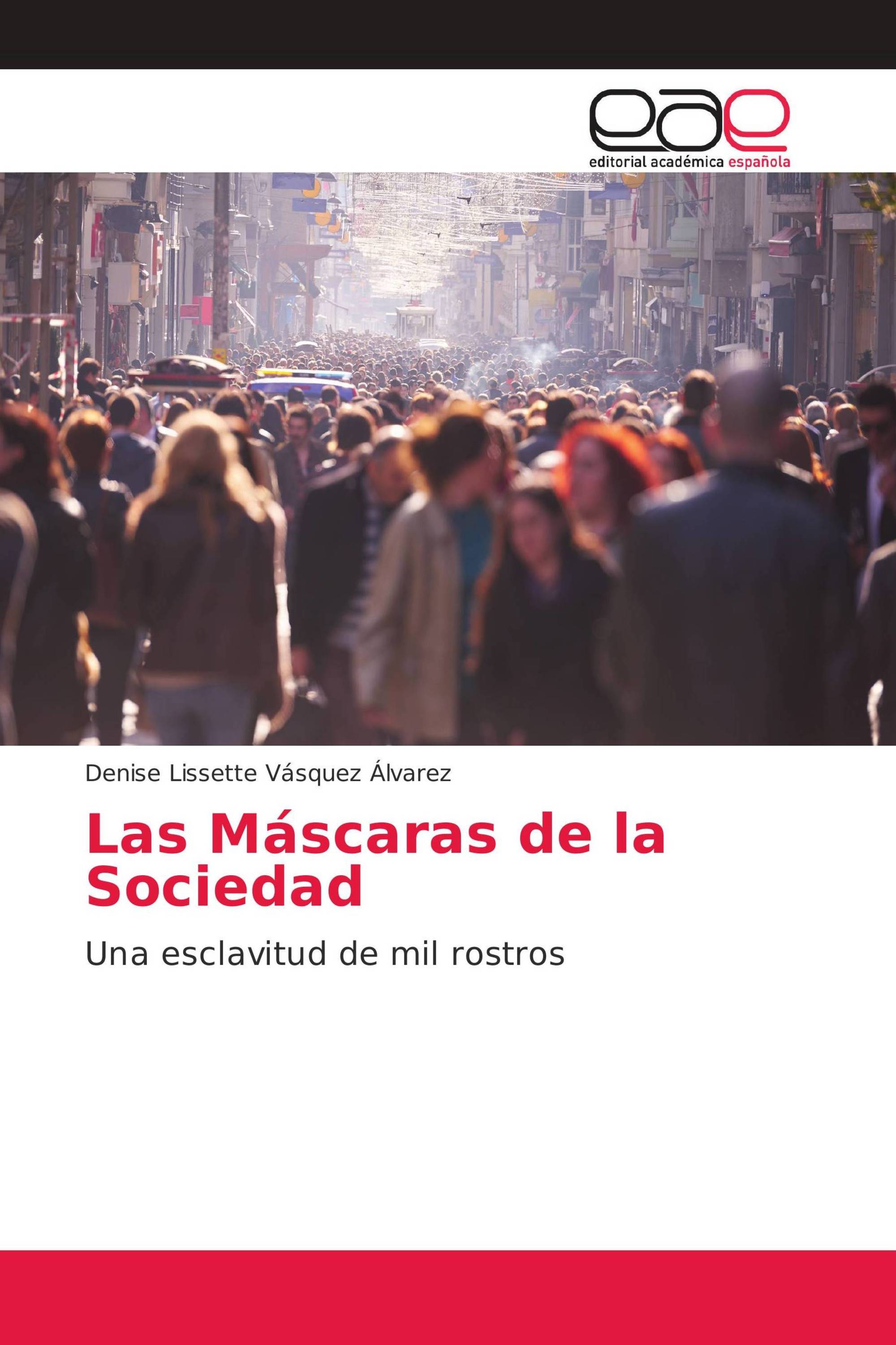 Las Máscaras de la Sociedad