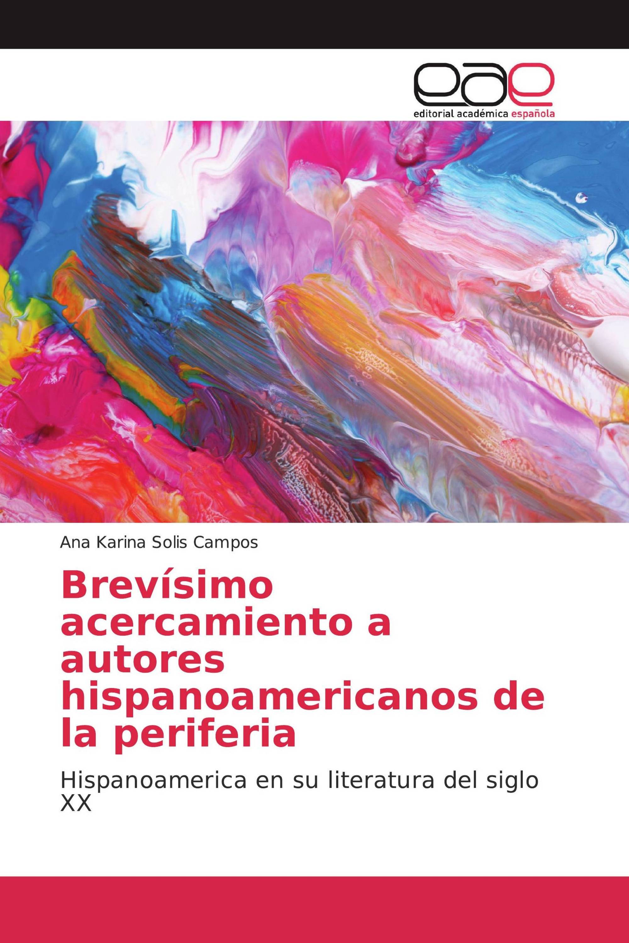 Brevísimo acercamiento a autores hispanoamericanos de la periferia