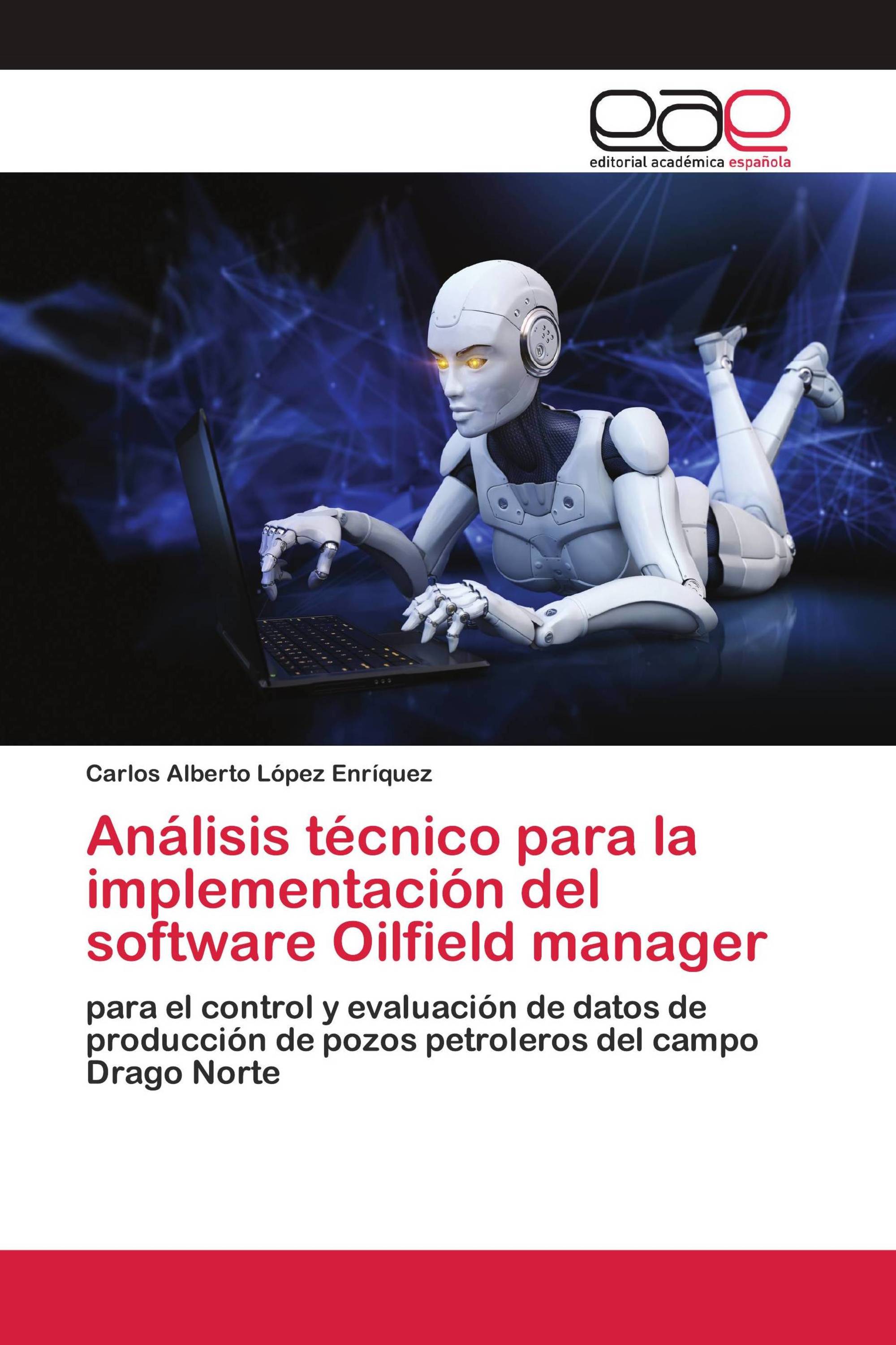 Análisis técnico para la implementación del software Oilfield manager