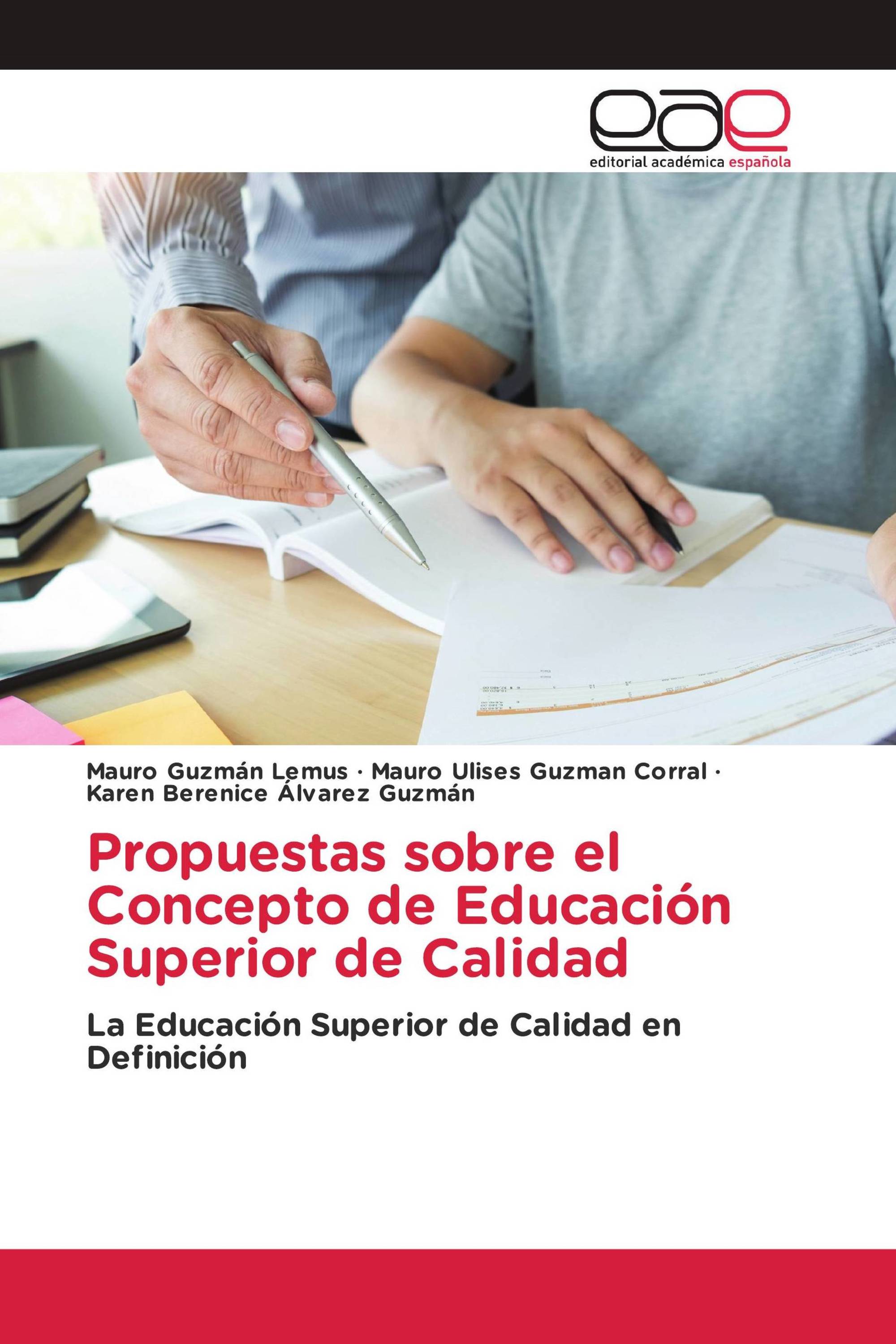 Propuestas sobre el Concepto de Educación Superior de Calidad