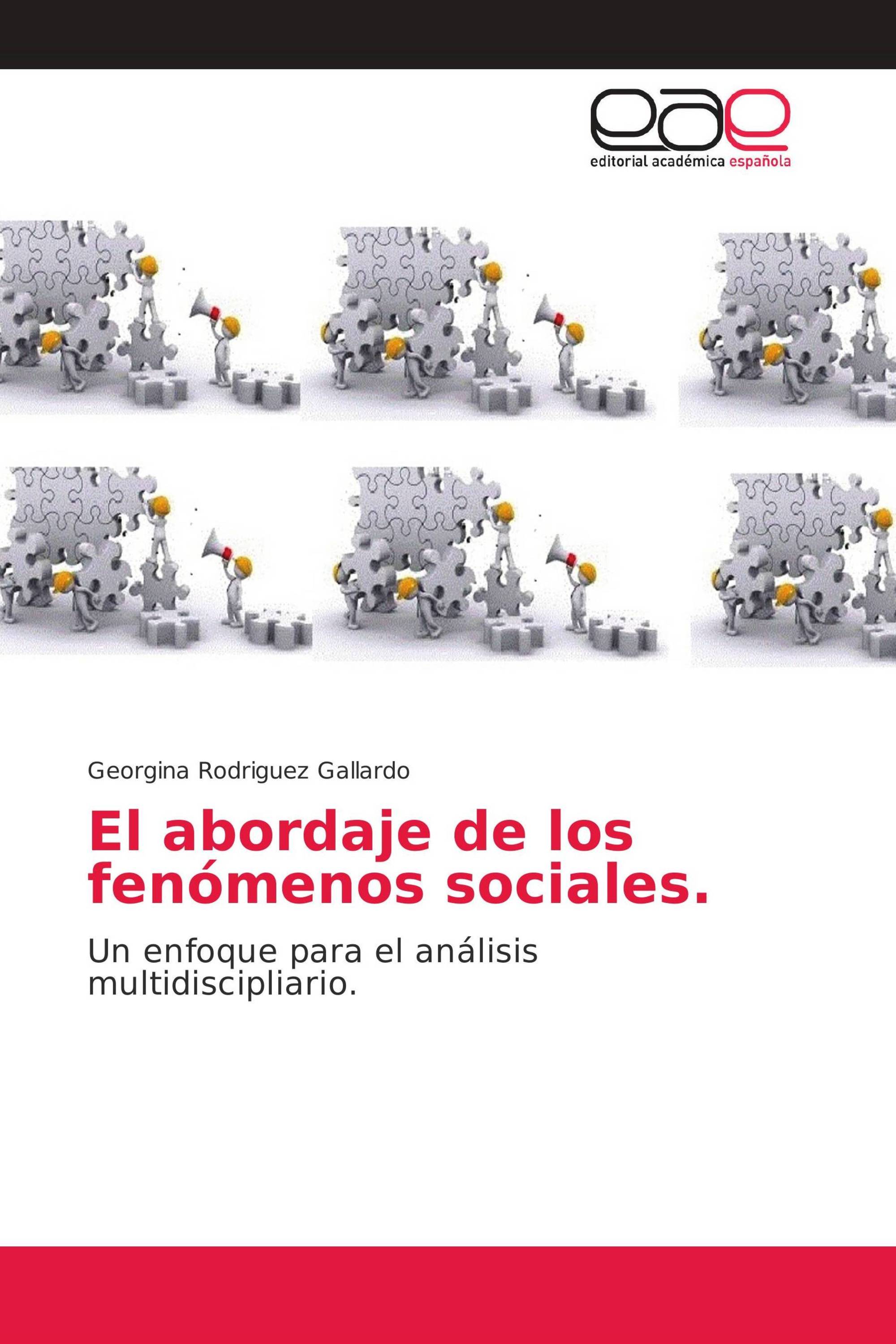 El abordaje de los fenómenos sociales