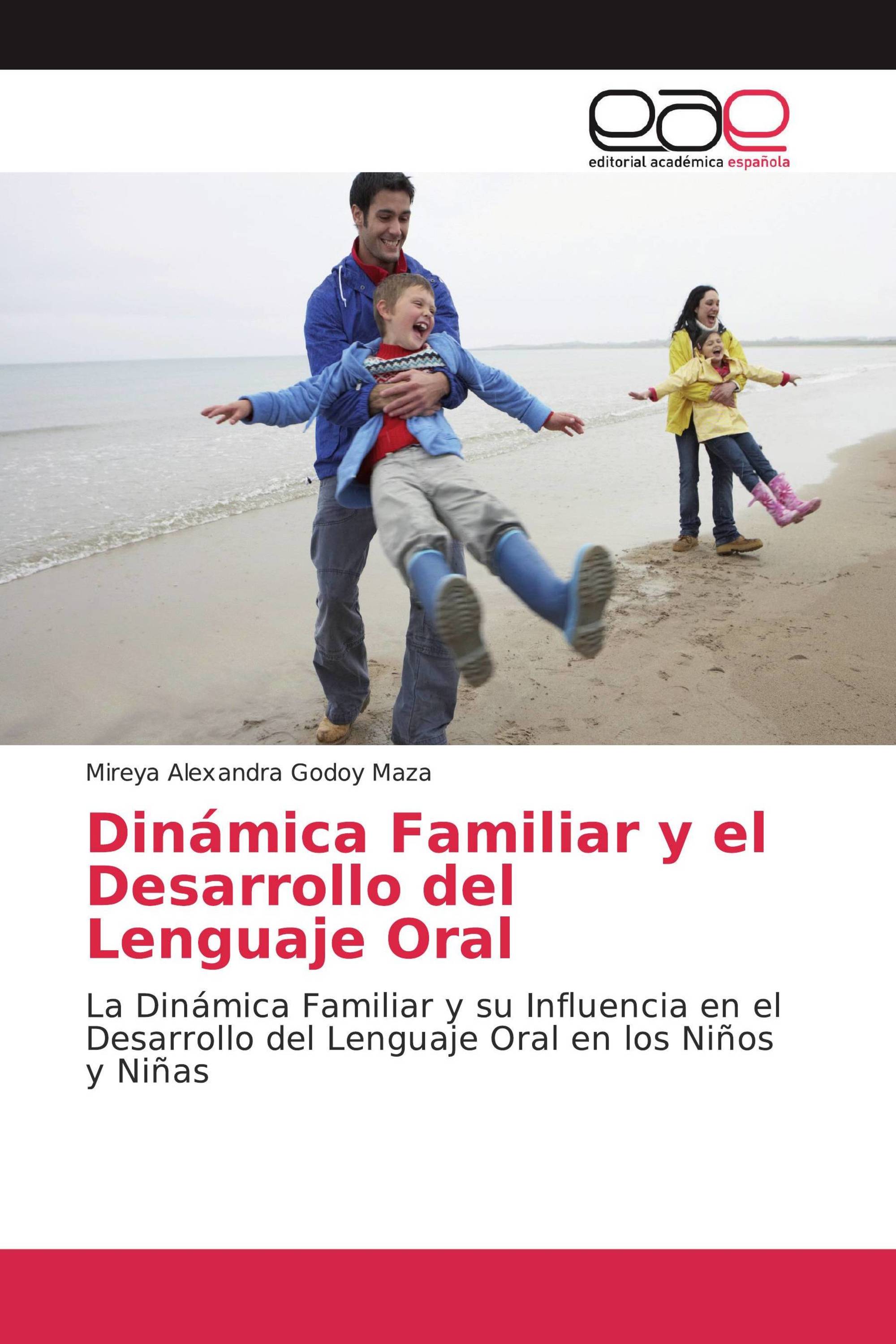 Dinámica Familiar y el Desarrollo del Lenguaje Oral