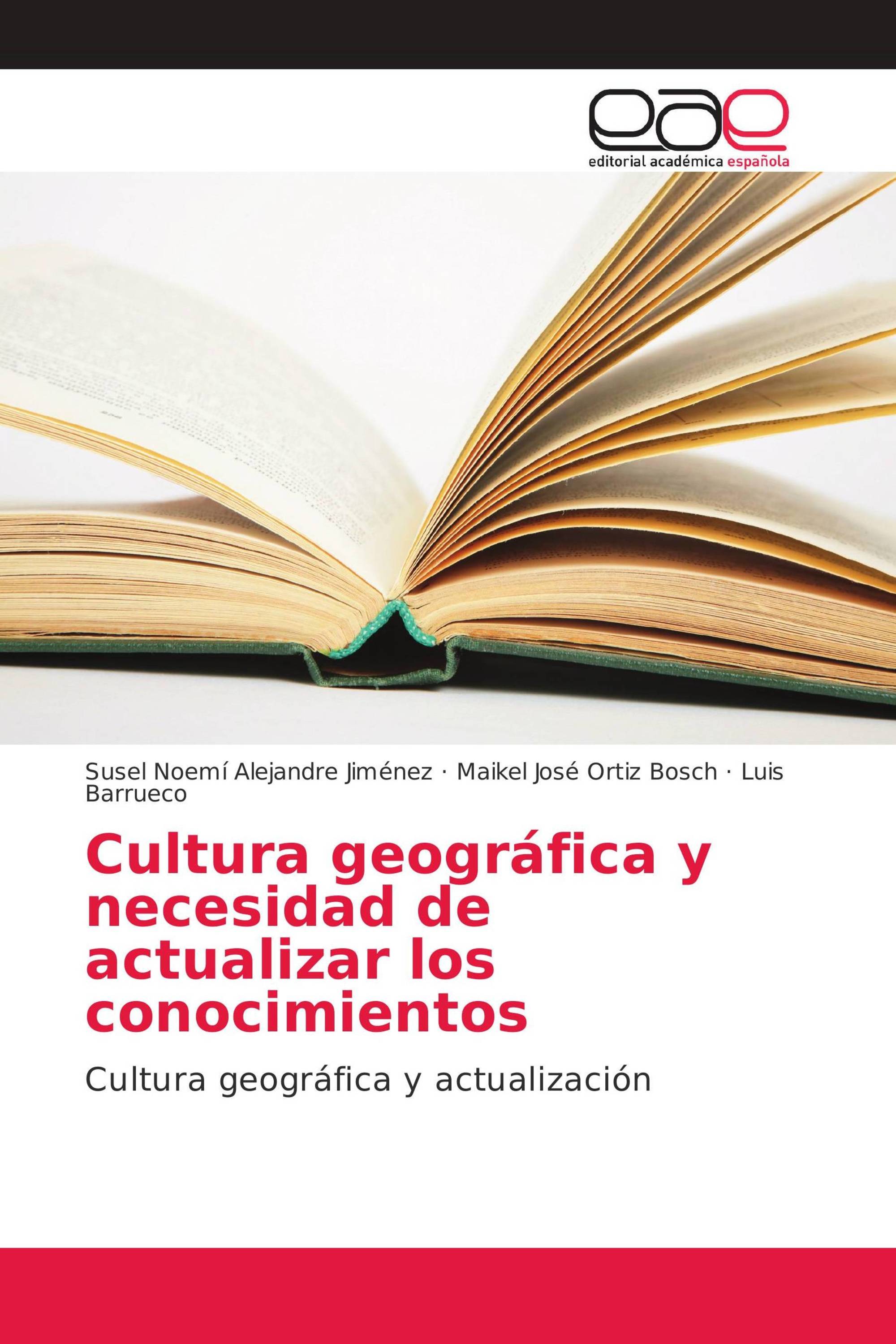 Cultura geográfica y necesidad de actualizar los conocimientos