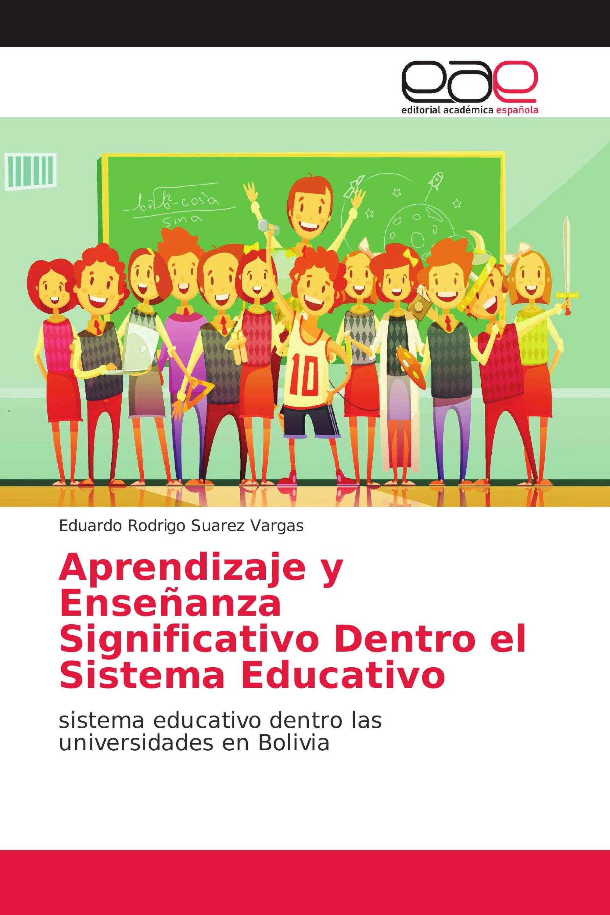 Aprendizaje y Enseñanza Significativo Dentro el Sistema Educativo