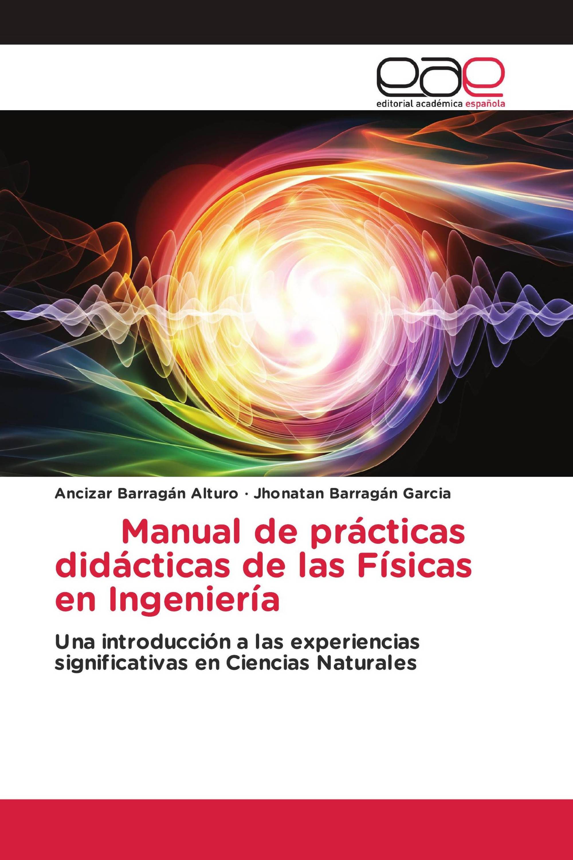 Manual de prácticas didácticas de las Físicas en Ingeniería