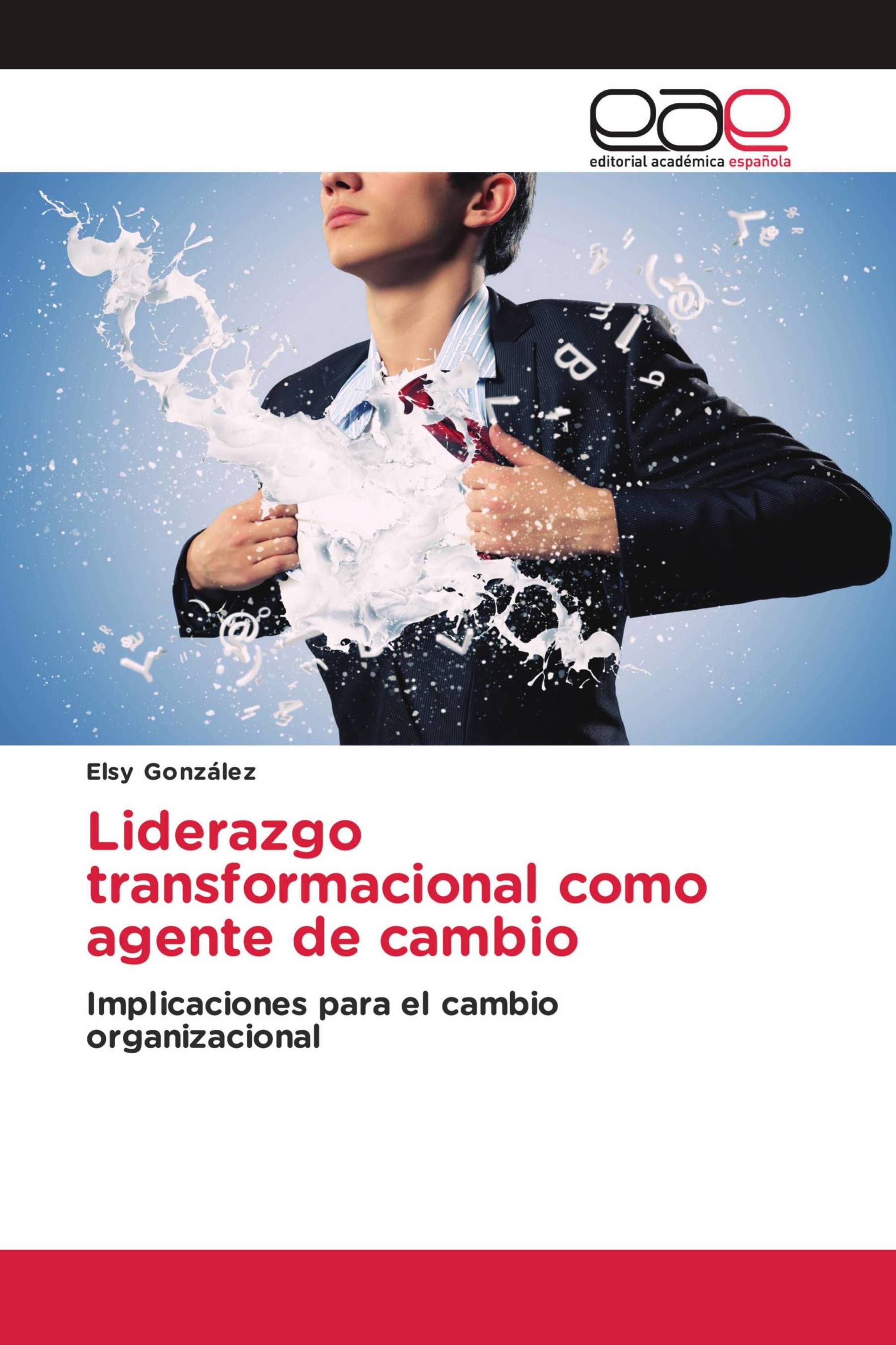 Liderazgo transformacional como agente de cambio