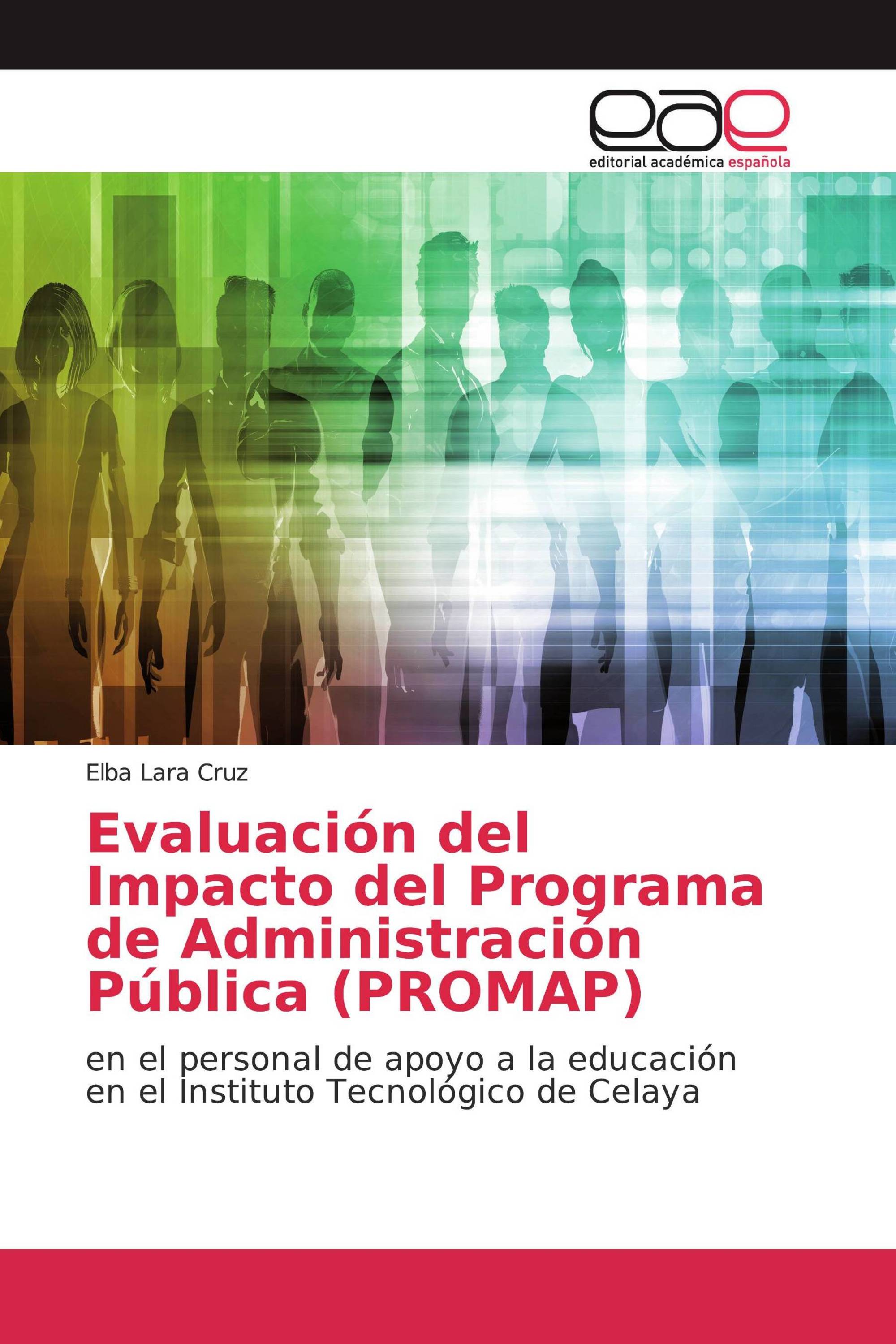 Evaluación del Impacto del Programa de Administración Pública (PROMAP)