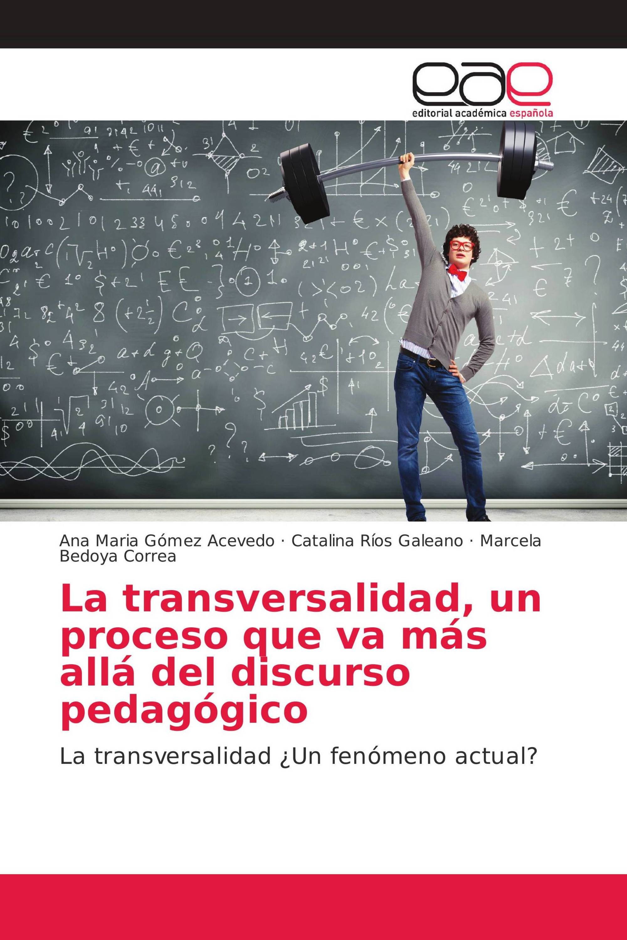 La transversalidad, un proceso que va más allá del discurso pedagógico