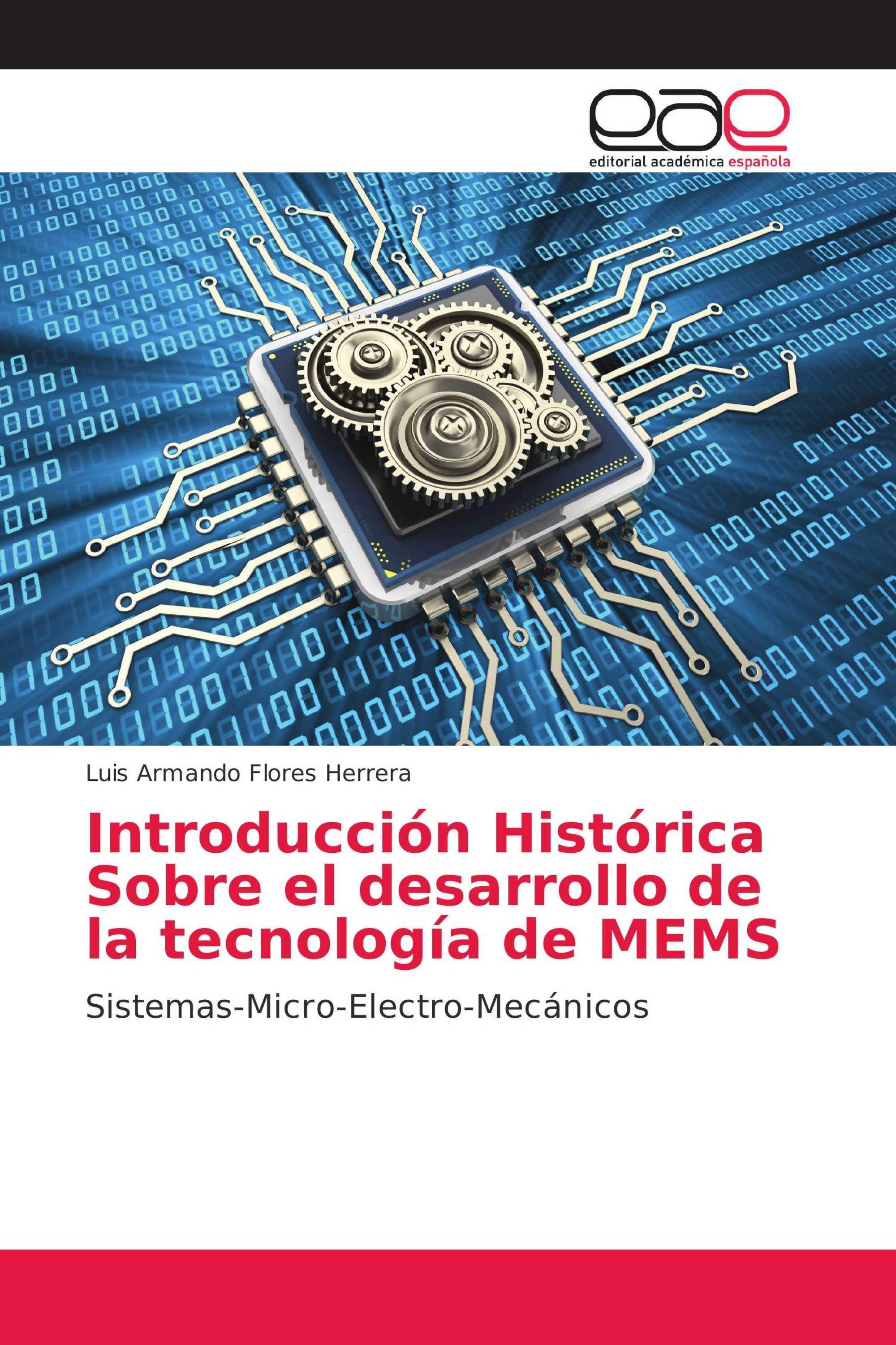 Introducción Histórica Sobre el desarrollo de la tecnología de MEMS