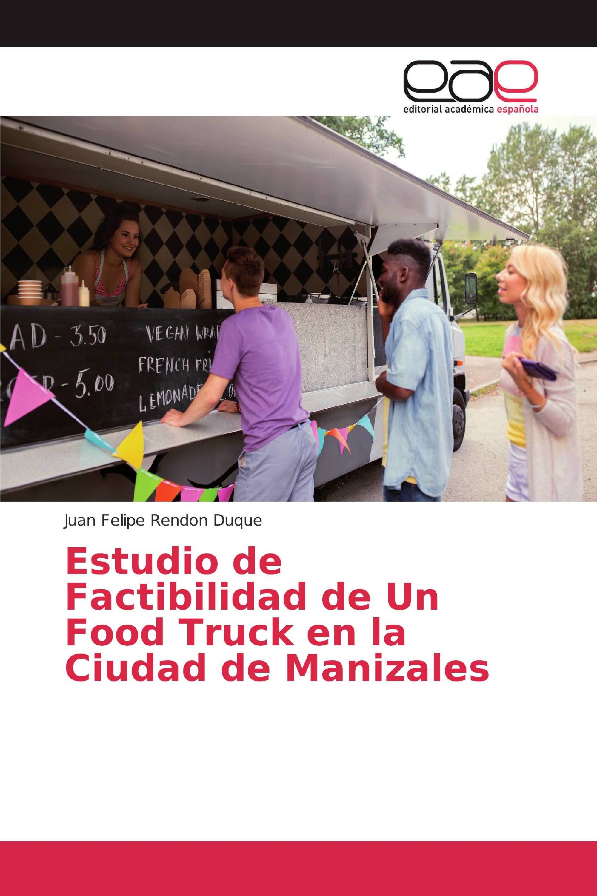 Estudio de Factibilidad de Un Food Truck en la Ciudad de Manizales