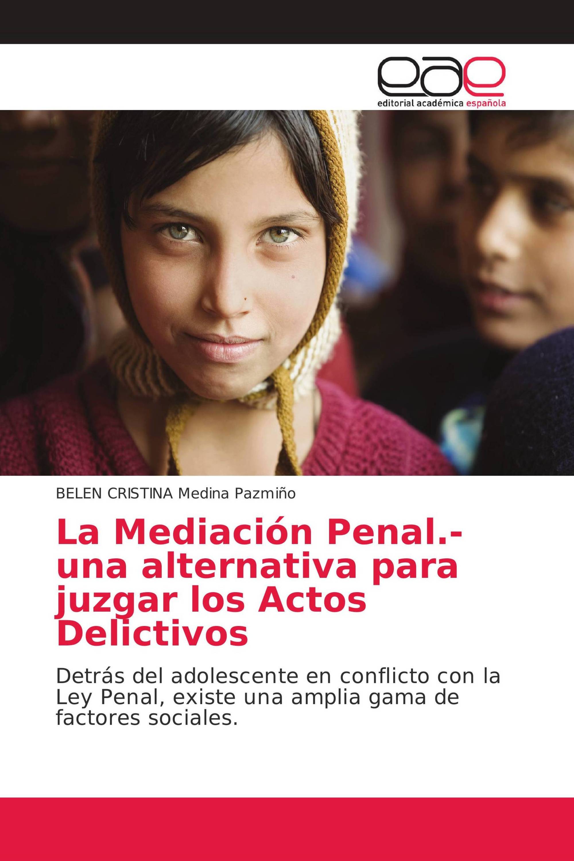 La Mediación Penal.- una alternativa para juzgar los Actos Delictivos