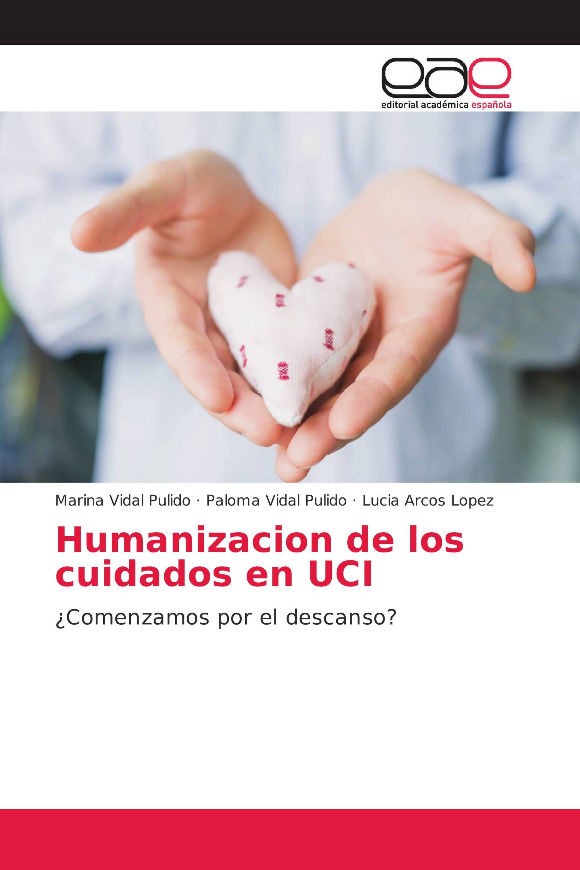 Humanizacion de los cuidados en UCI