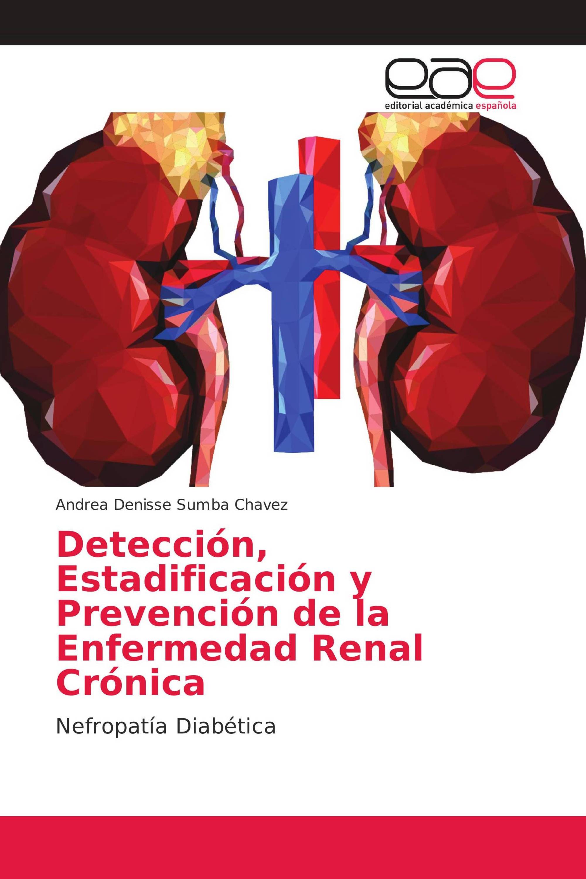 Detección, Estadificación y Prevención de la Enfermedad Renal Crónica