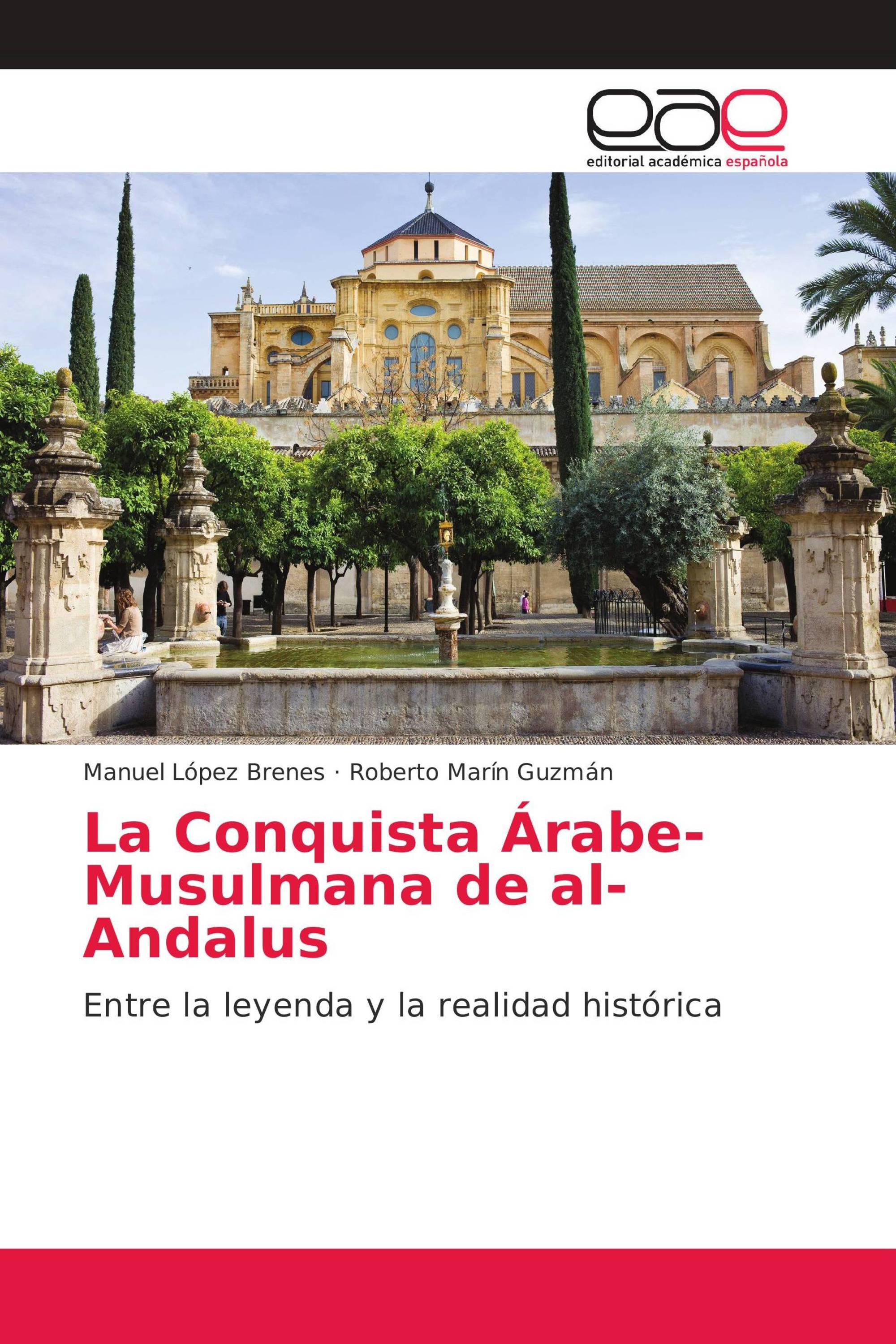 La Conquista Árabe-Musulmana de al-Andalus