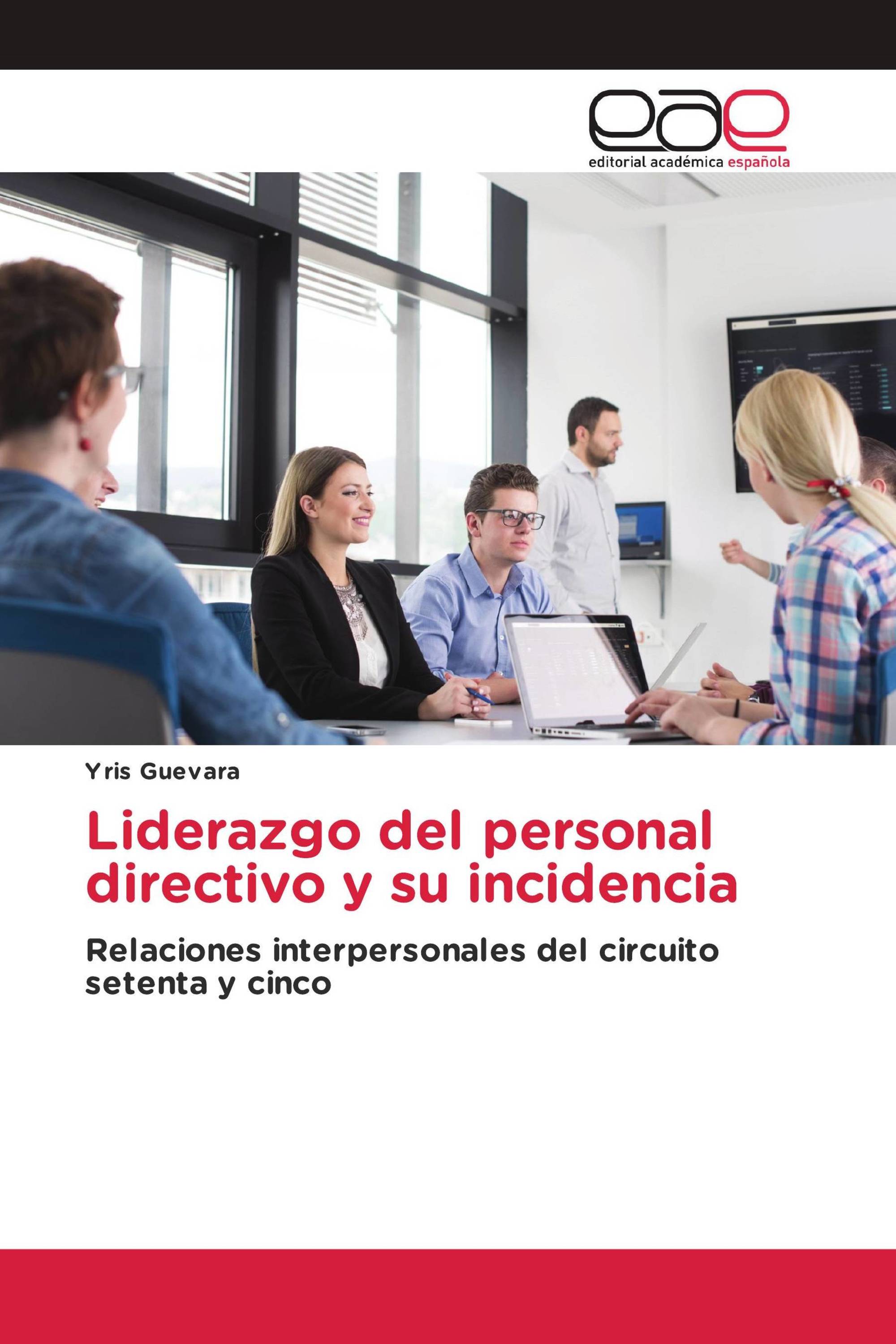 Liderazgo del personal directivo y su incidencia