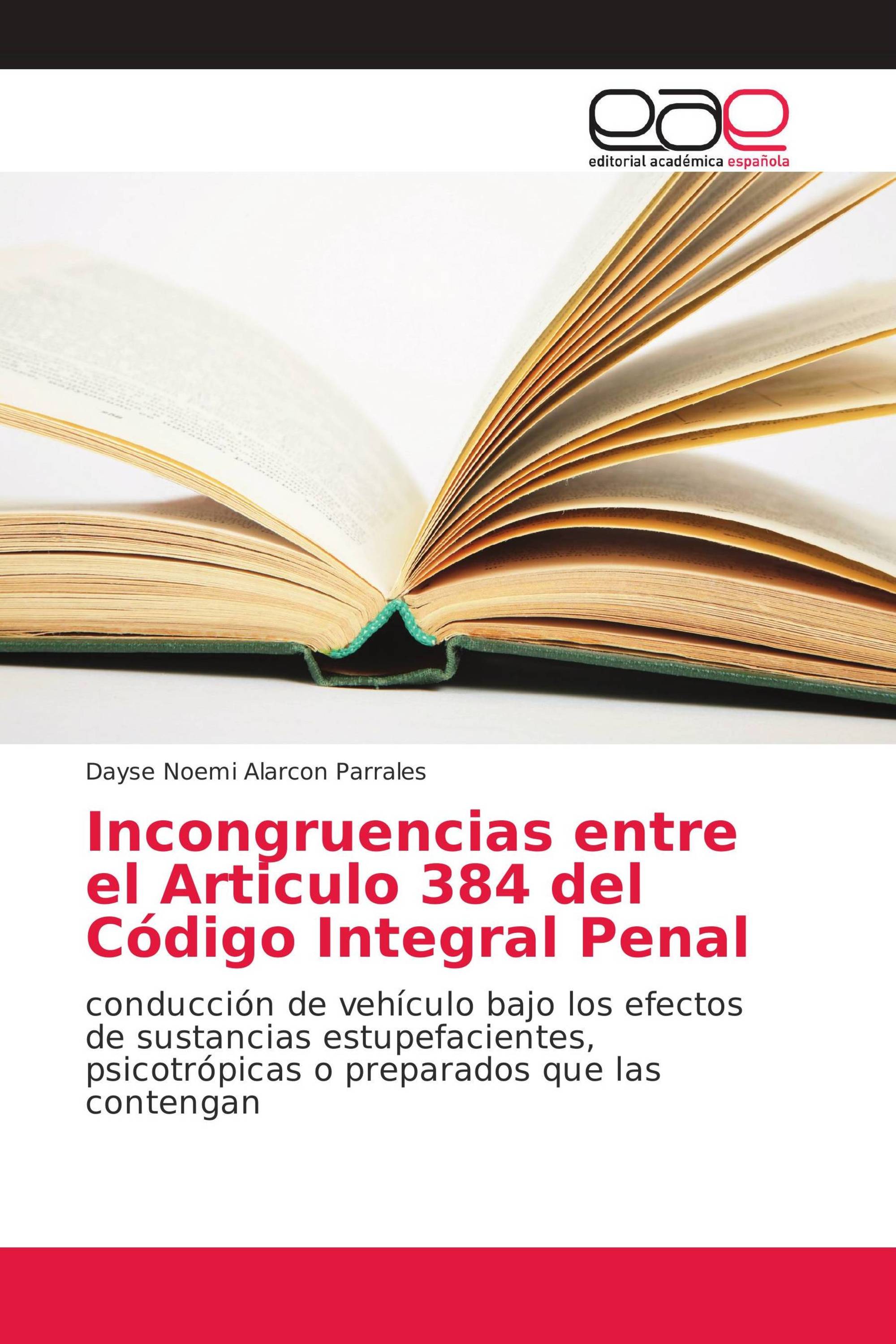 Incongruencias entre el Articulo 384 del Código Integral Penal