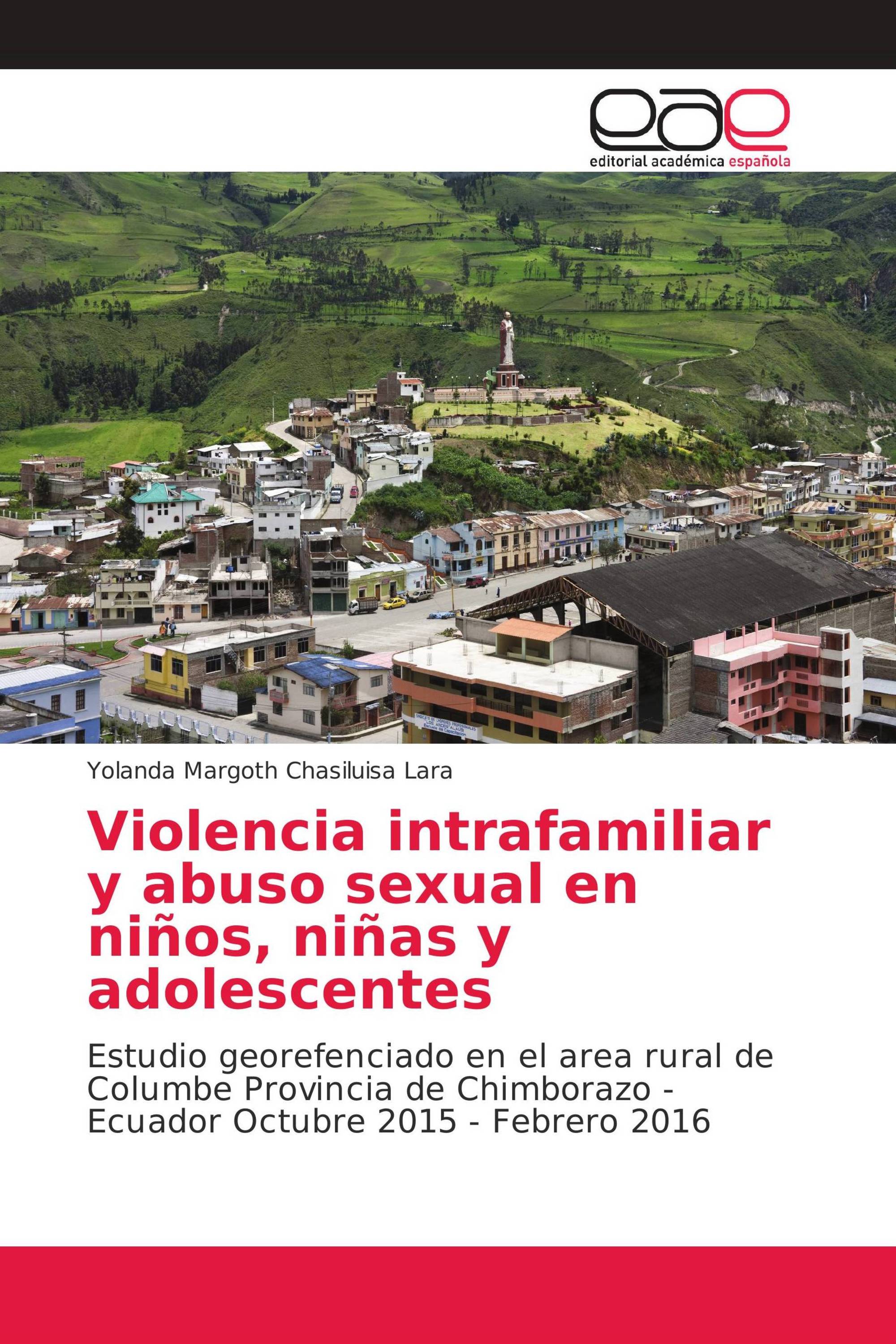 Violencia intrafamiliar y abuso sexual en niños, niñas y adolescentes