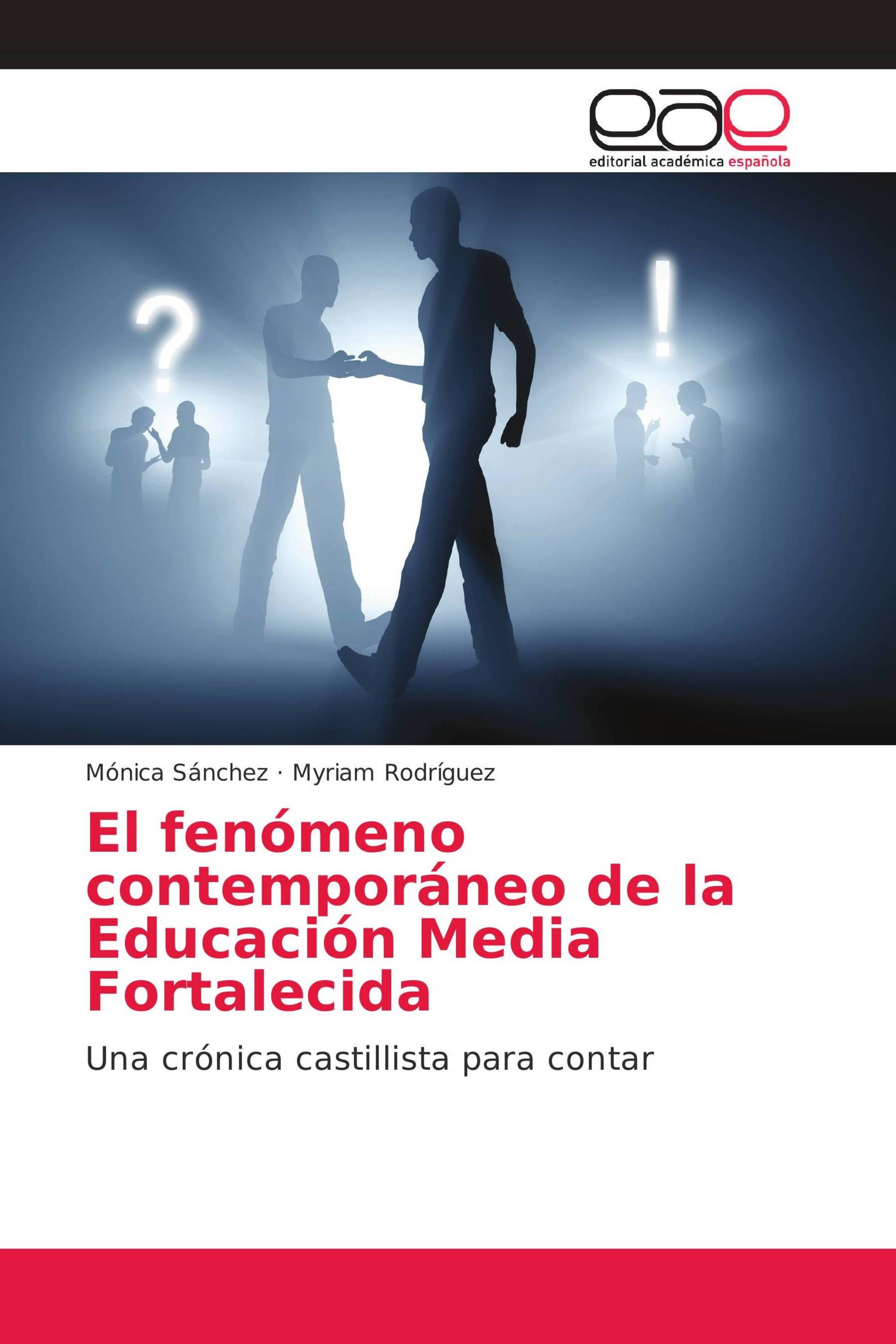 El fenómeno contemporáneo de la Educación Media Fortalecida