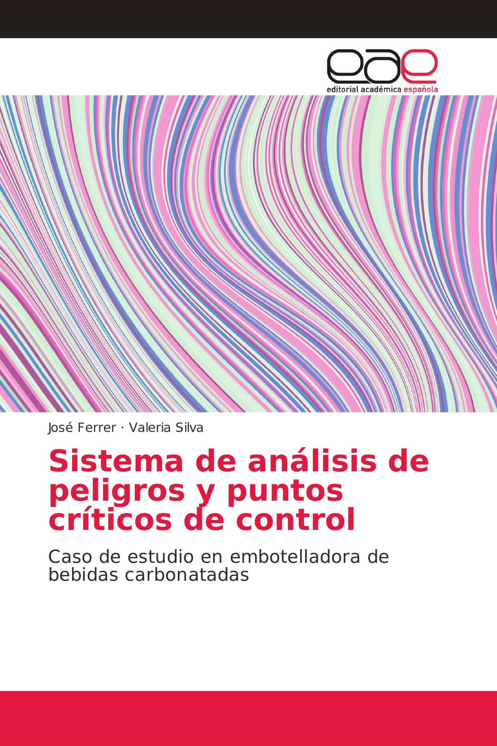 Sistema de análisis de peligros y puntos críticos de control