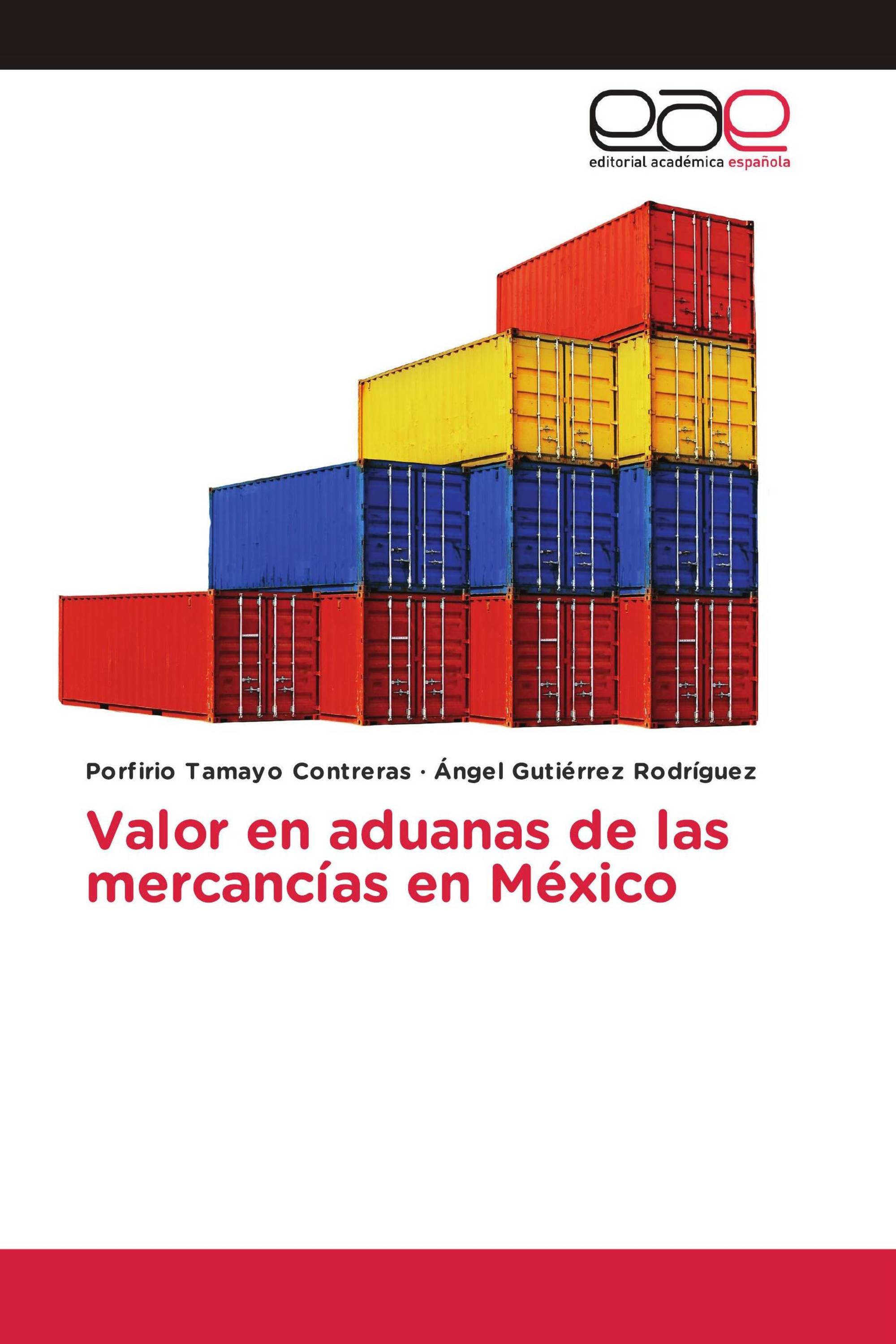 Valor en aduanas de las mercancías en México