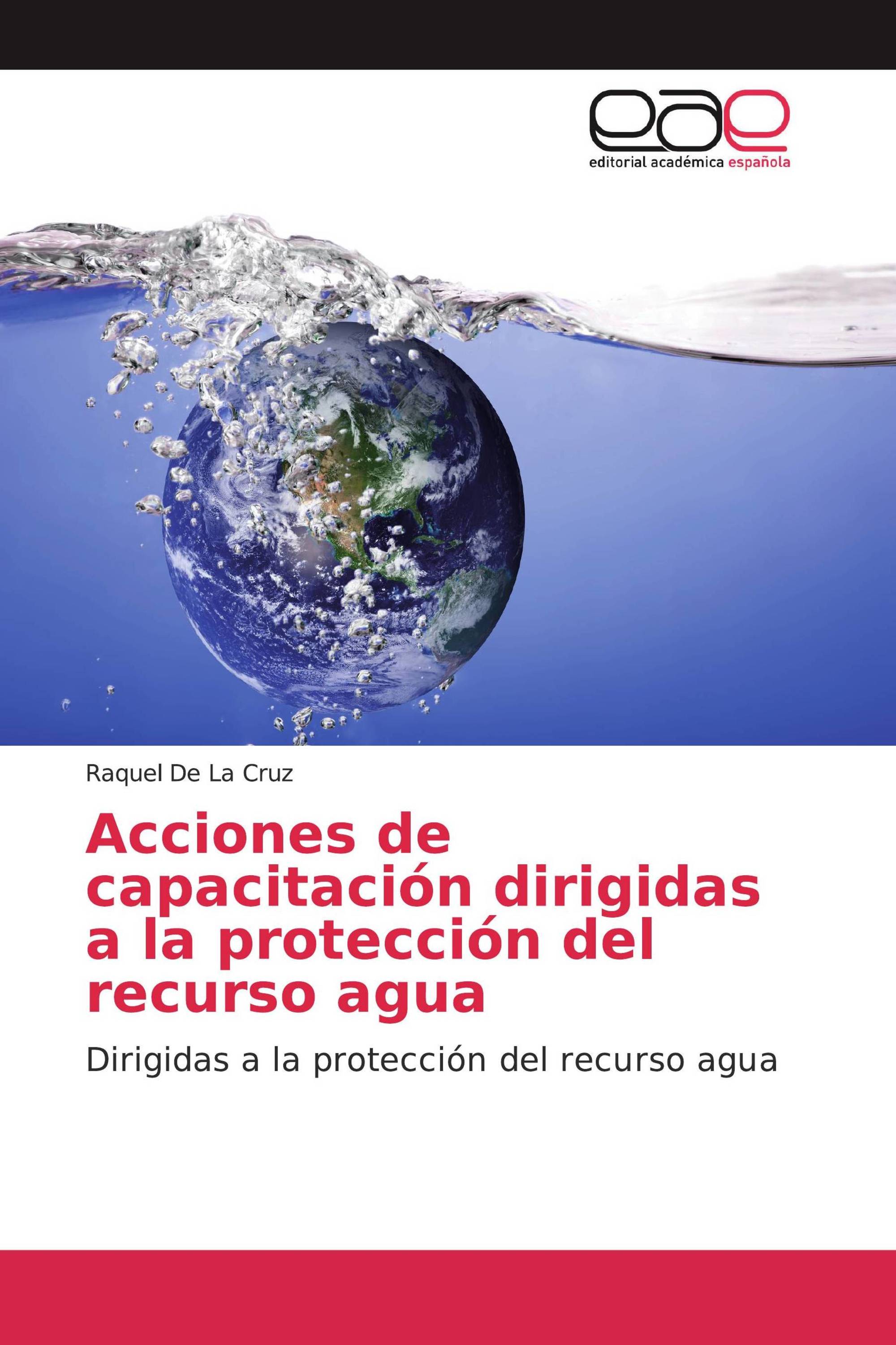 Acciones de capacitación dirigidas a la protección del recurso agua