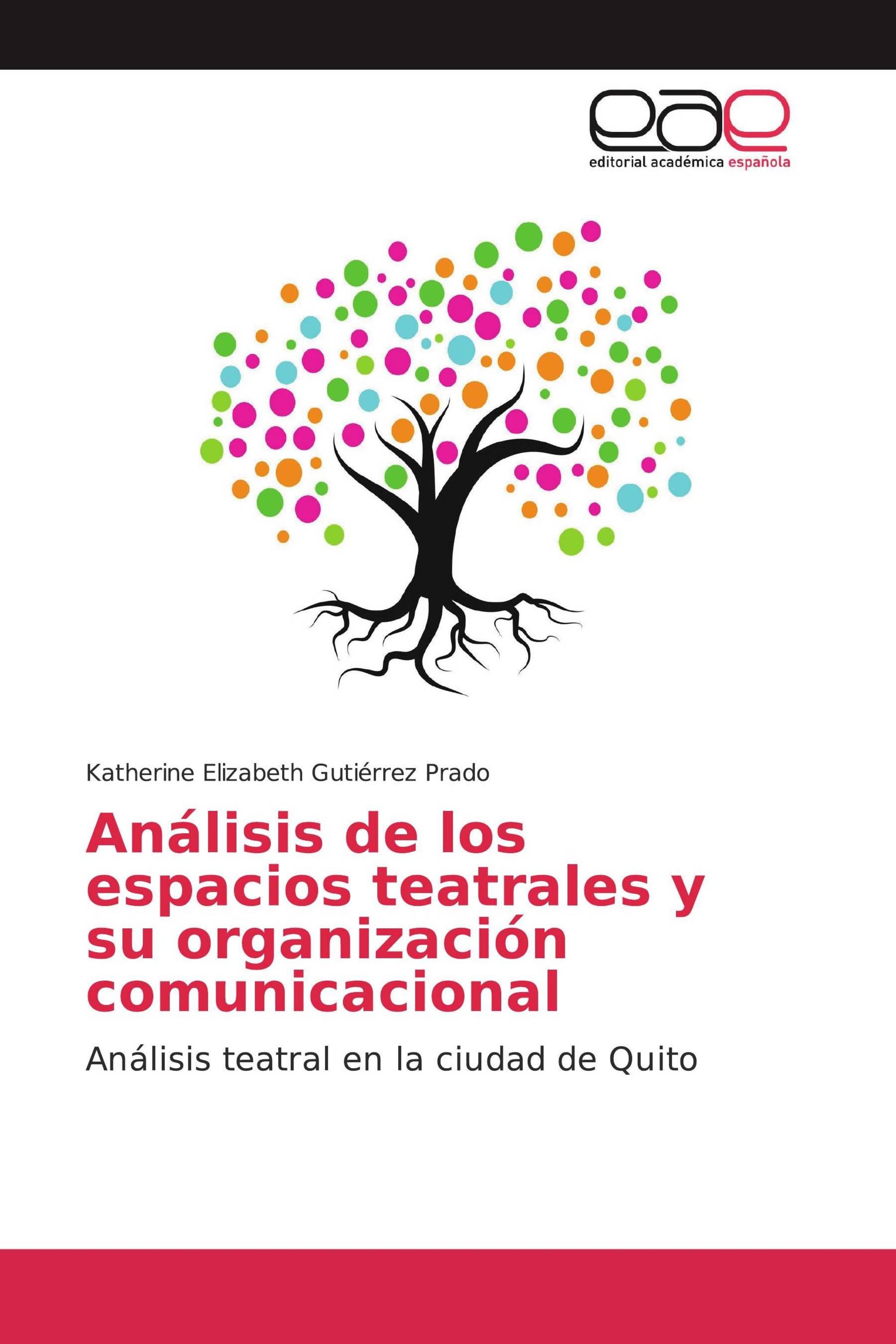 Análisis de los espacios teatrales y su organización comunicacional