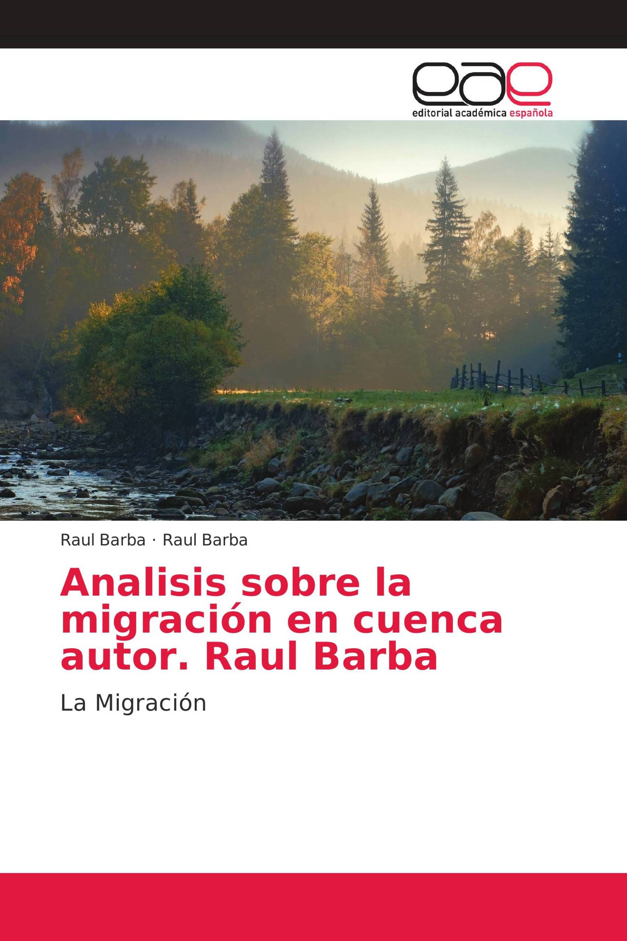 Analisis sobre la migración en cuenca autor. Raul Barba