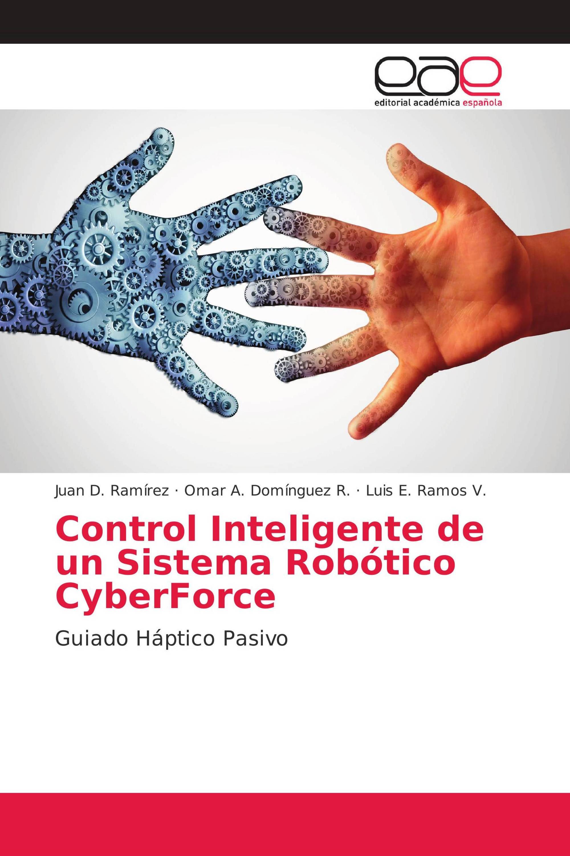 Control Inteligente de un Sistema Robótico CyberForce