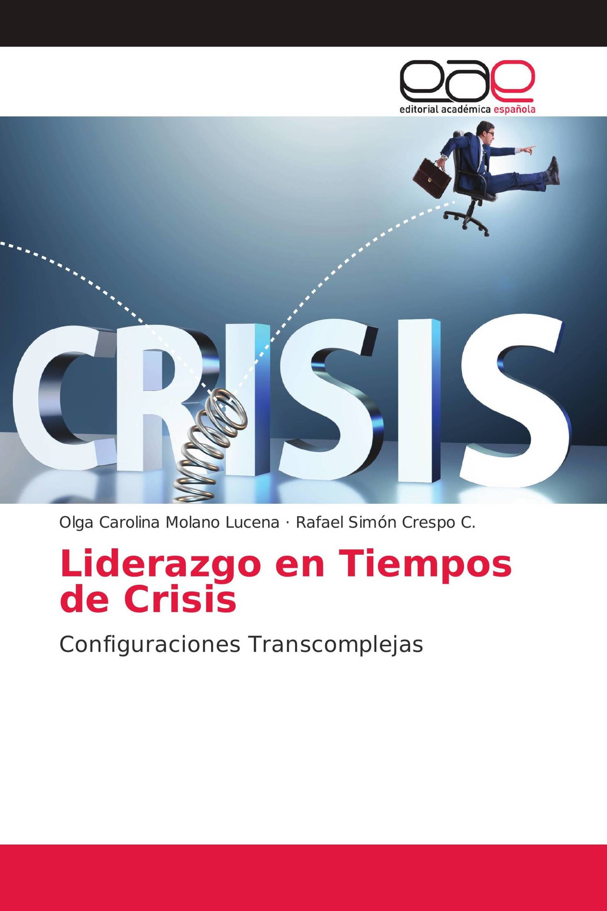 Liderazgo en Tiempos de Crisis