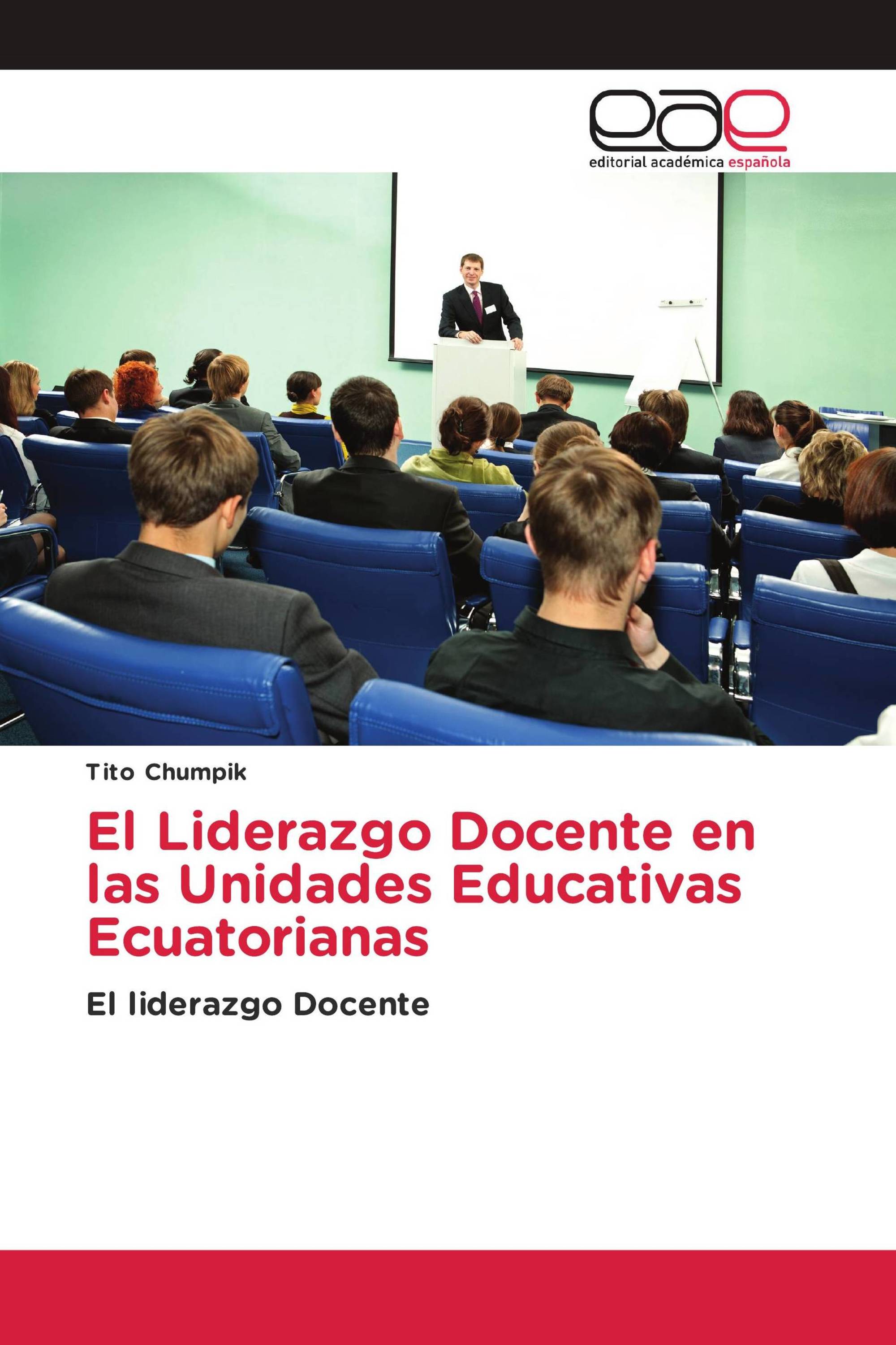 El Liderazgo Docente en las Unidades Educativas Ecuatorianas