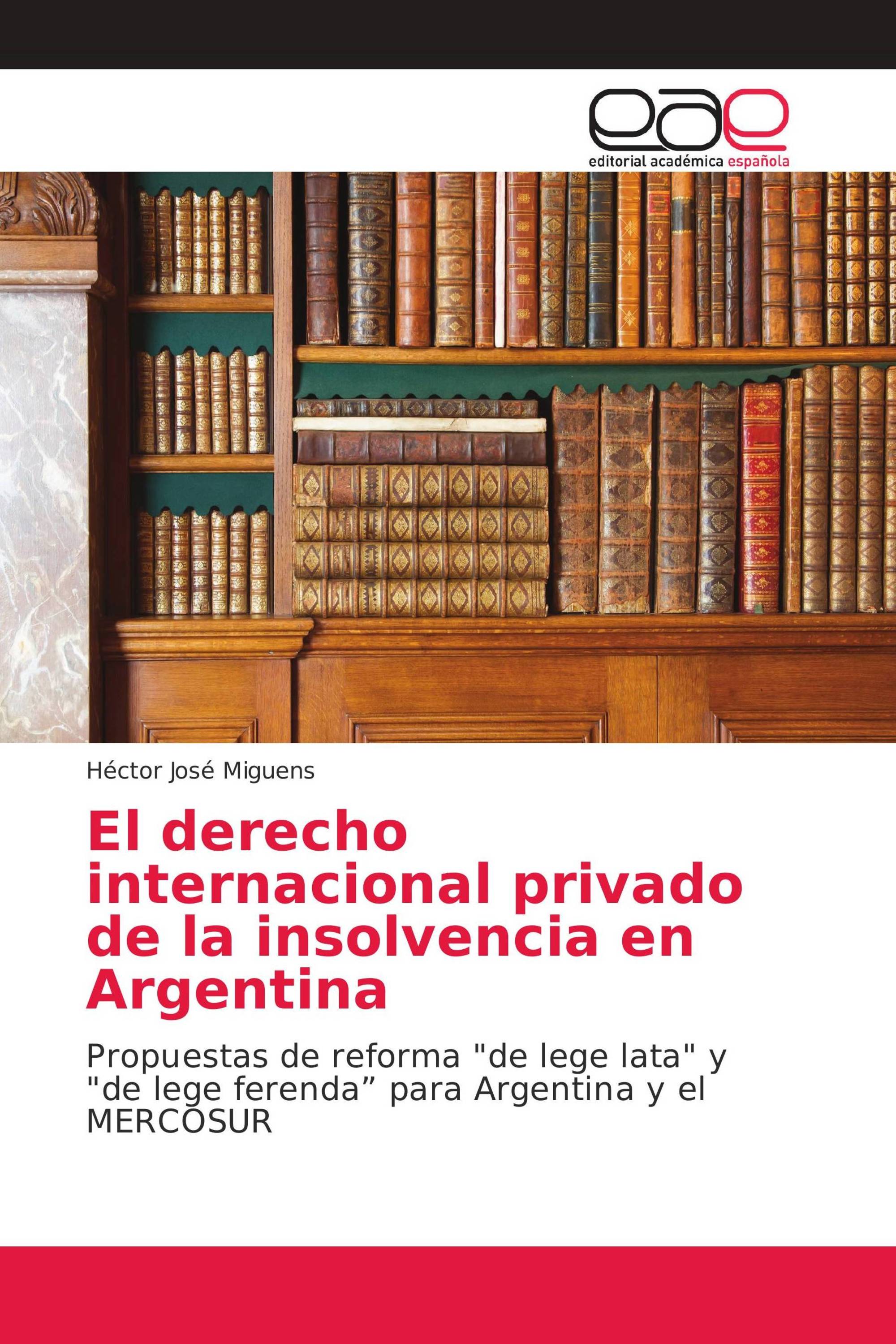 El derecho internacional privado de la insolvencia en Argentina