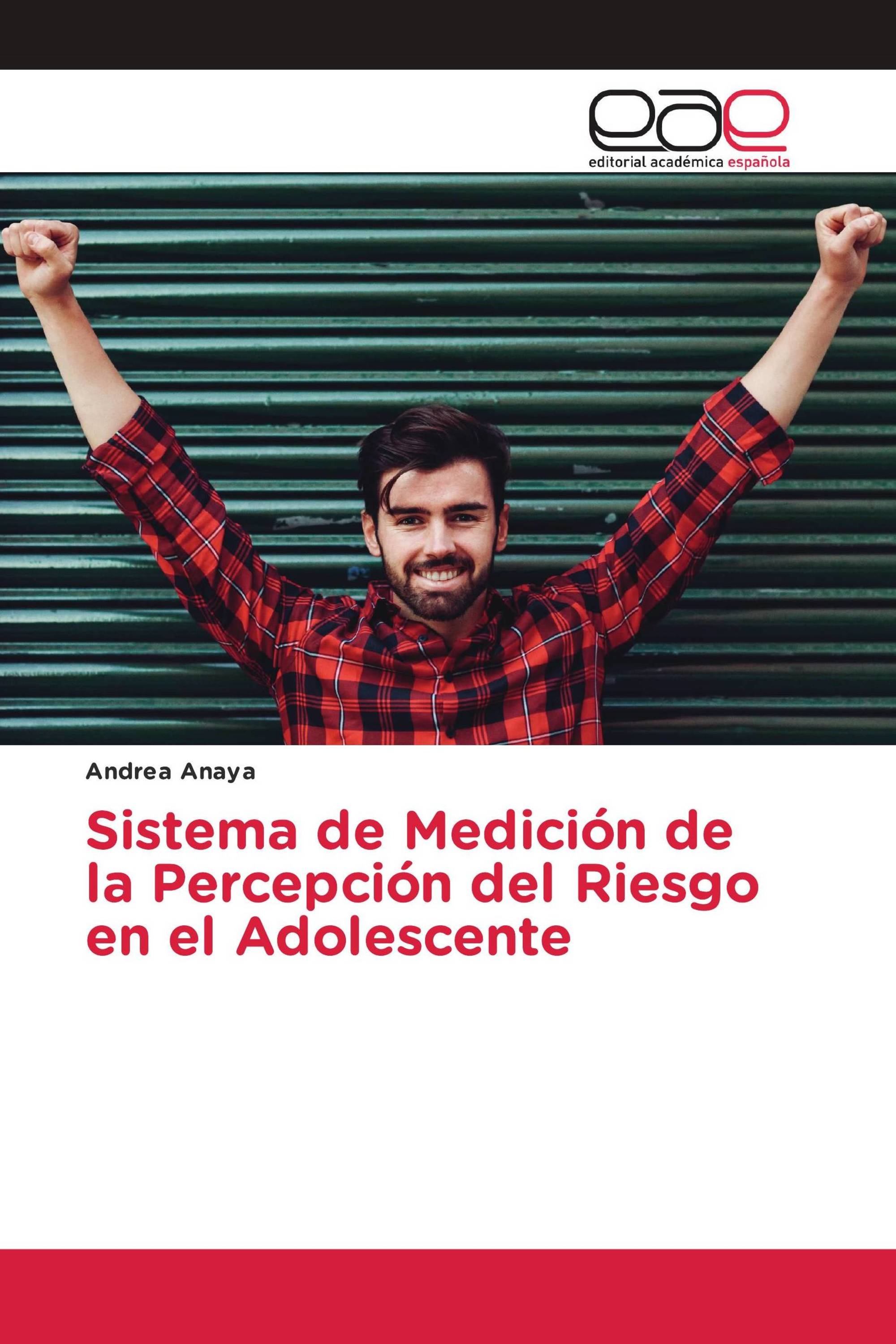 Sistema de Medición de la Percepción del Riesgo en el Adolescente