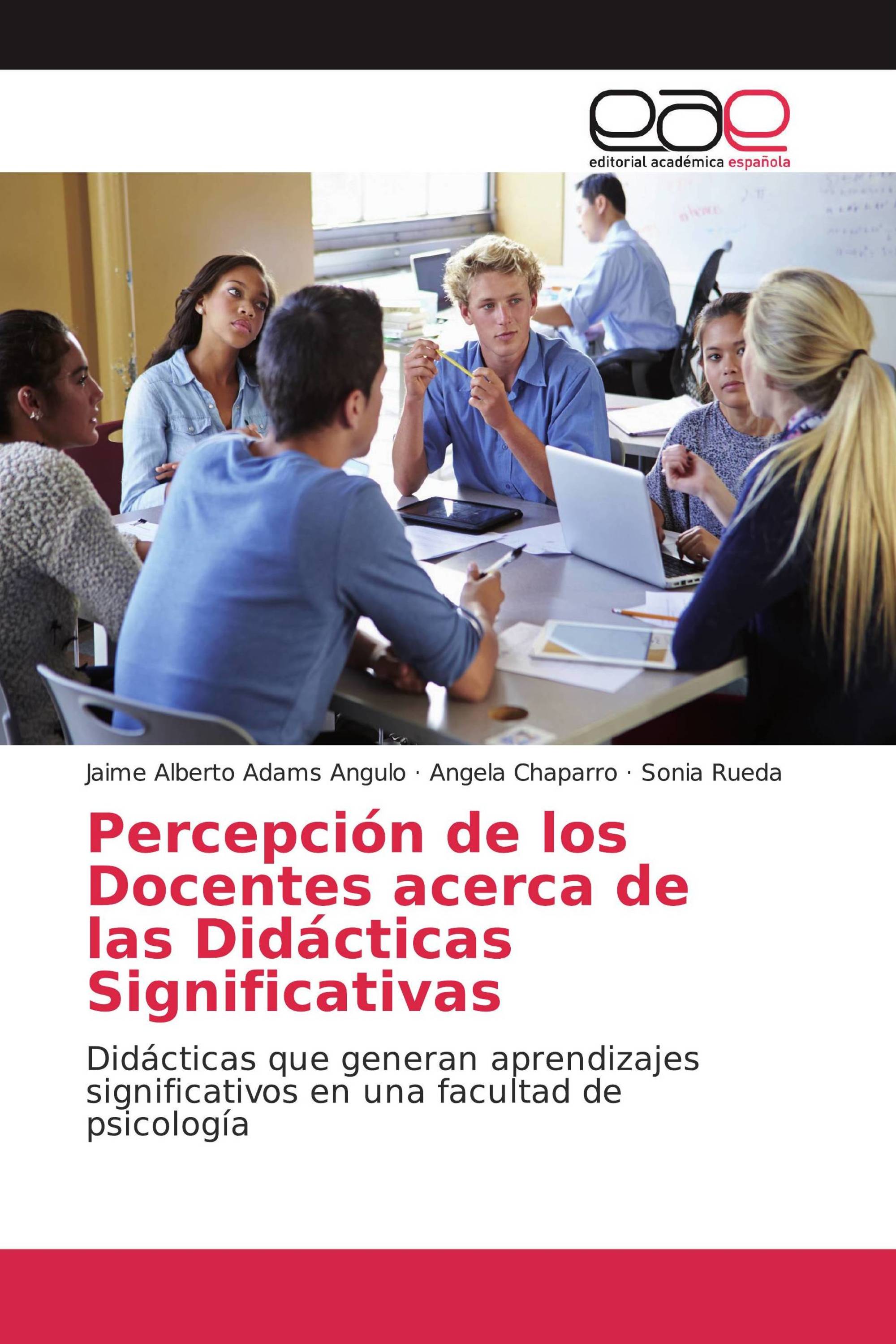 Percepción de los Docentes acerca de las Didácticas Significativas