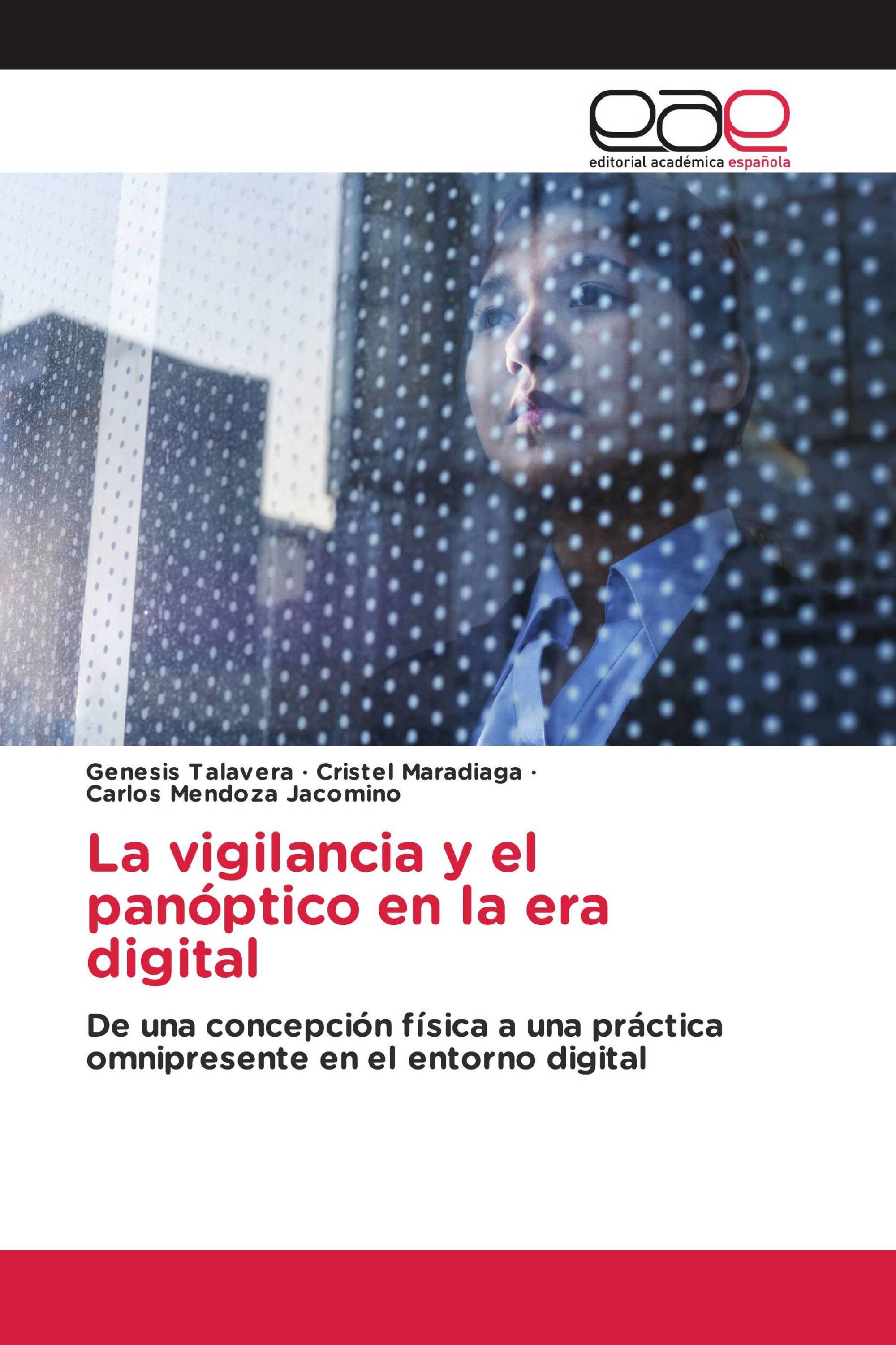 La vigilancia y el panóptico en la era digital