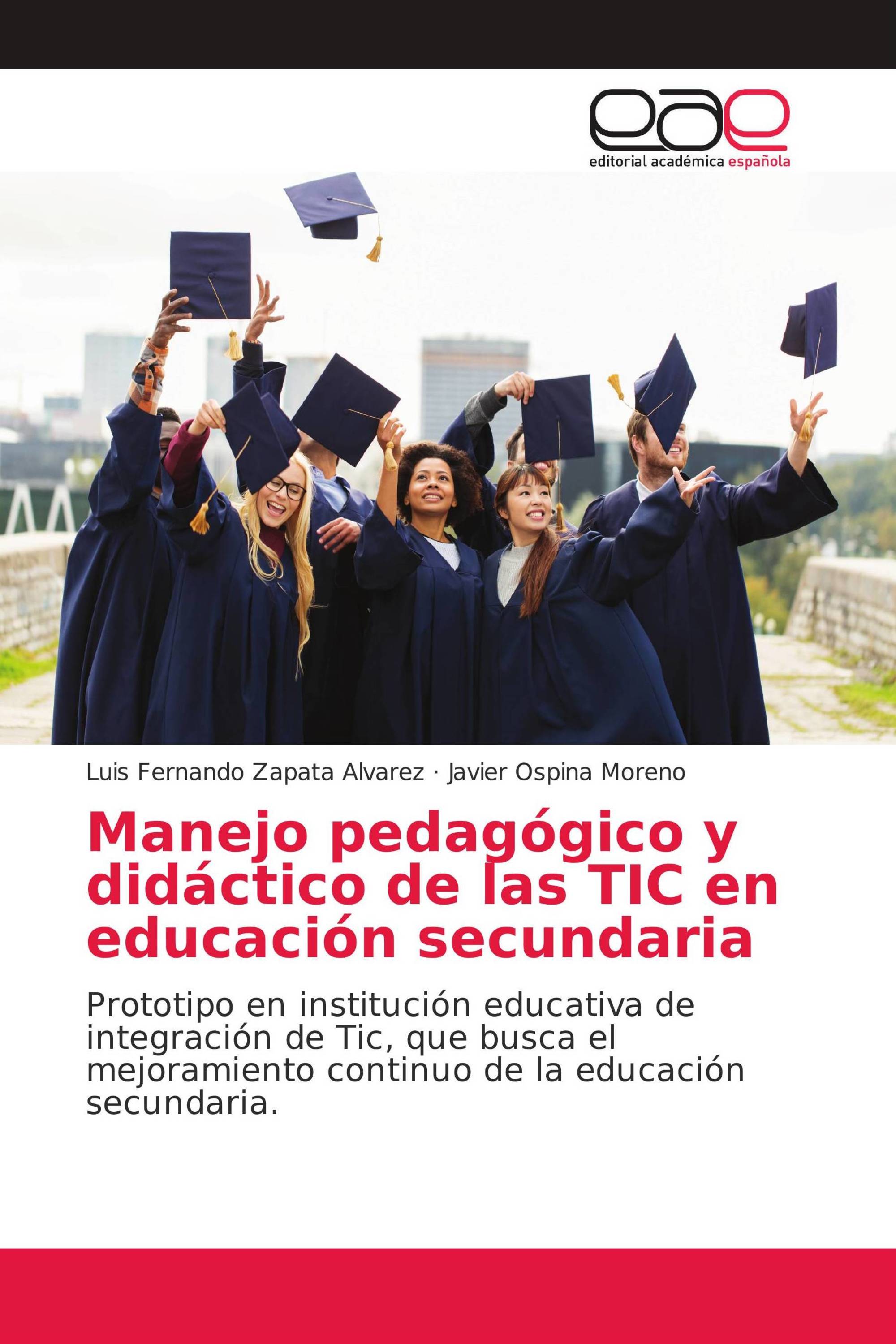 Manejo pedagógico y didáctico de las TIC en educación secundaria