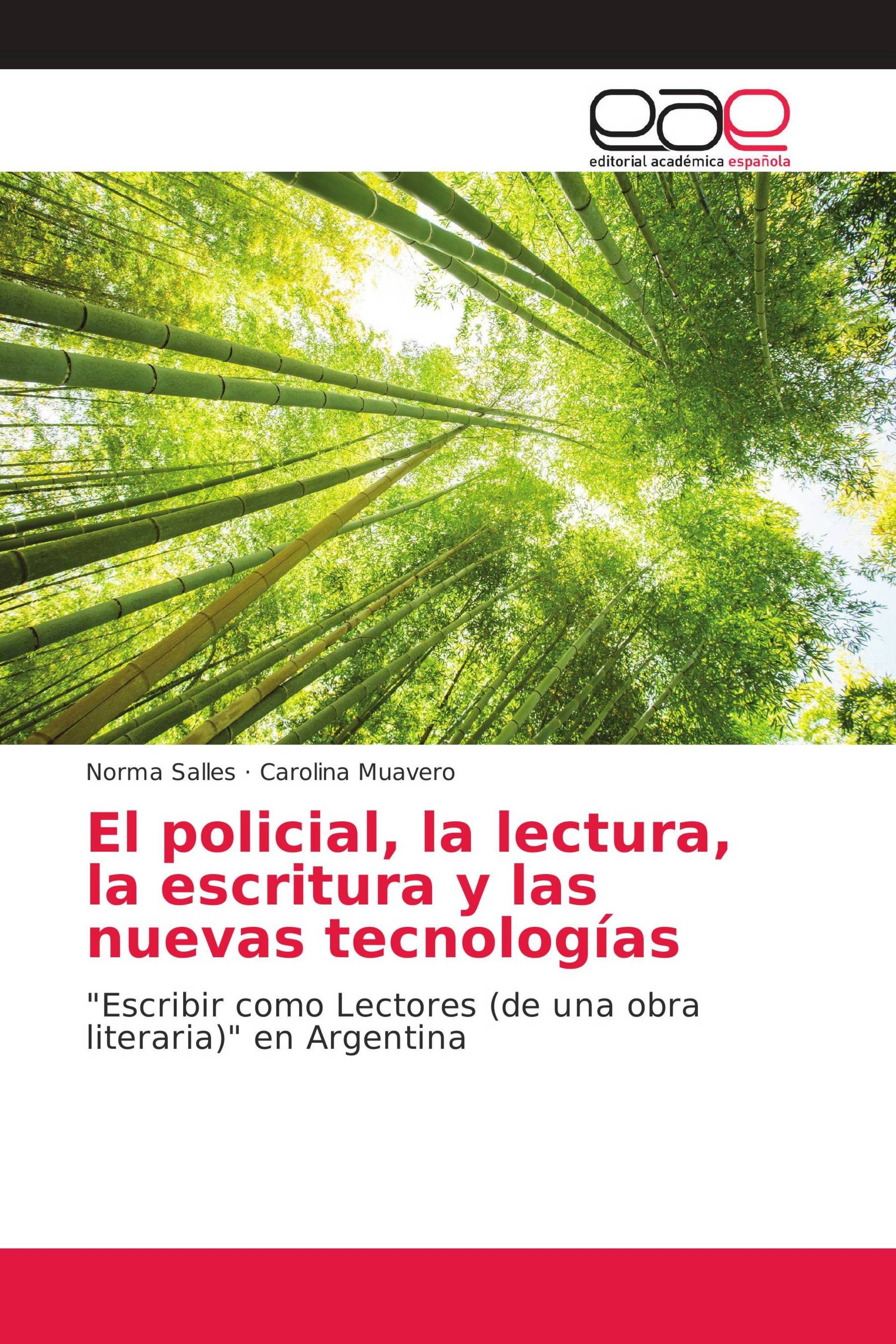 El policial, la lectura, la escritura y las nuevas tecnologías