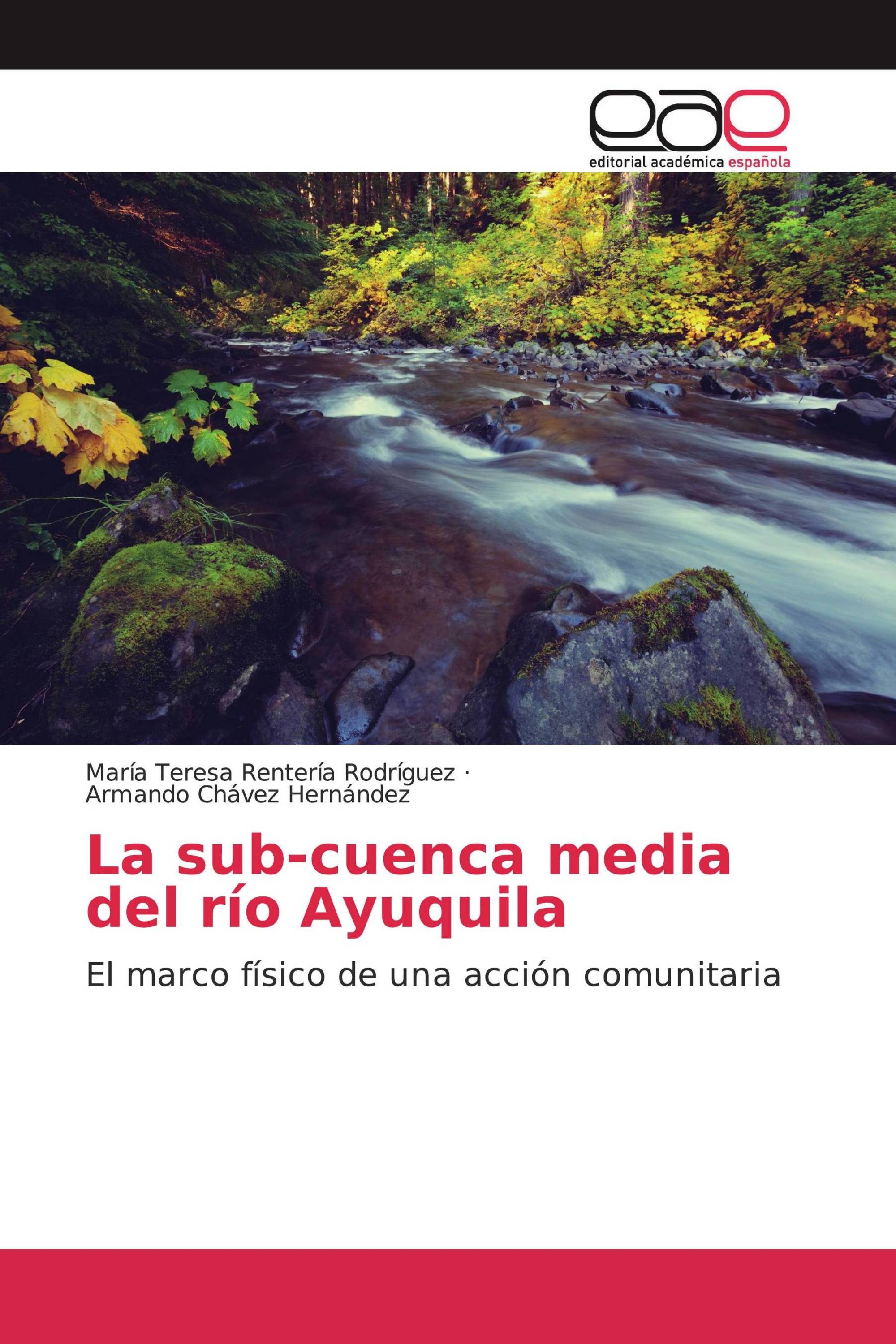 La sub-cuenca media del río Ayuquila