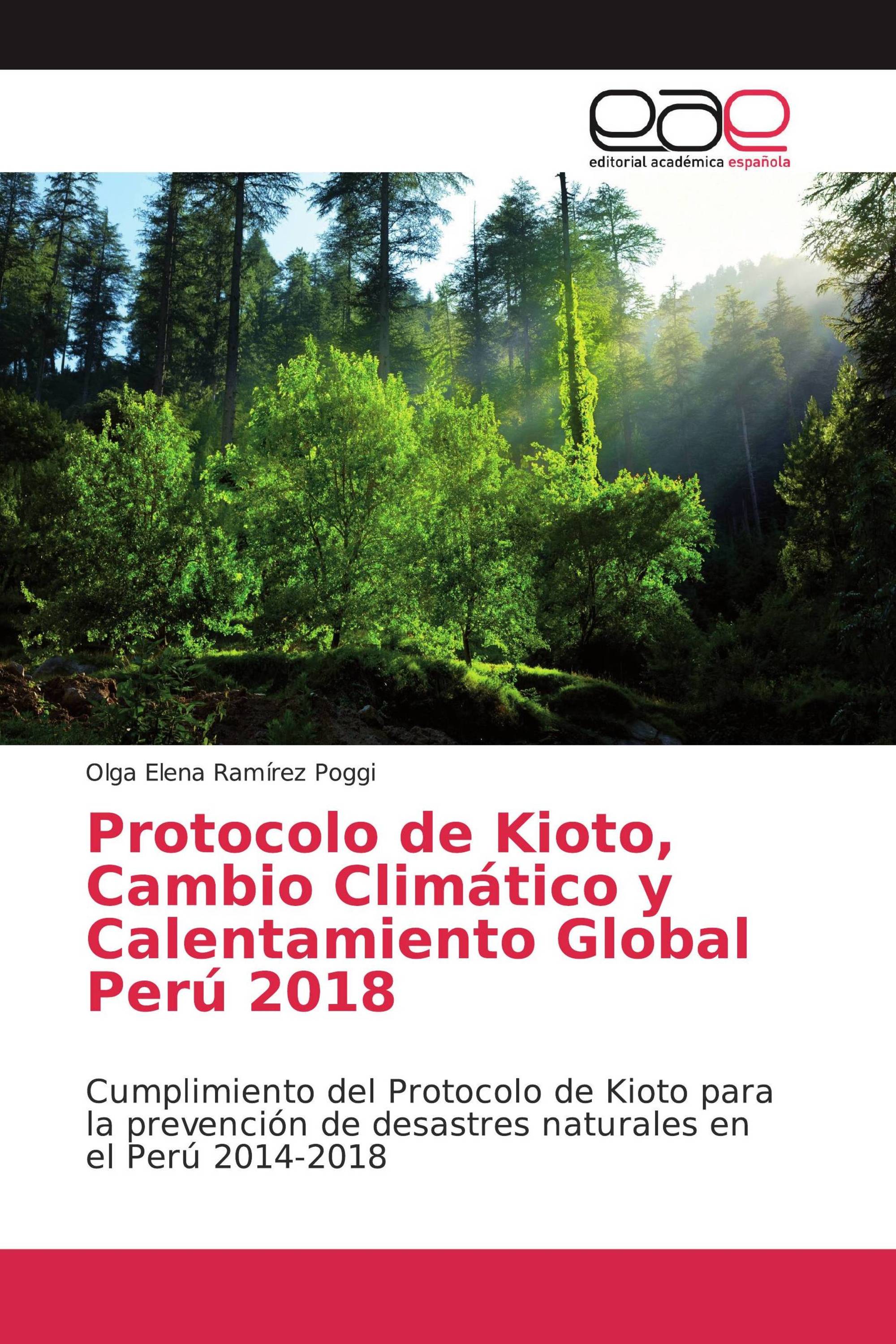 Protocolo de Kioto, Cambio Climático y Calentamiento Global Perú 2018