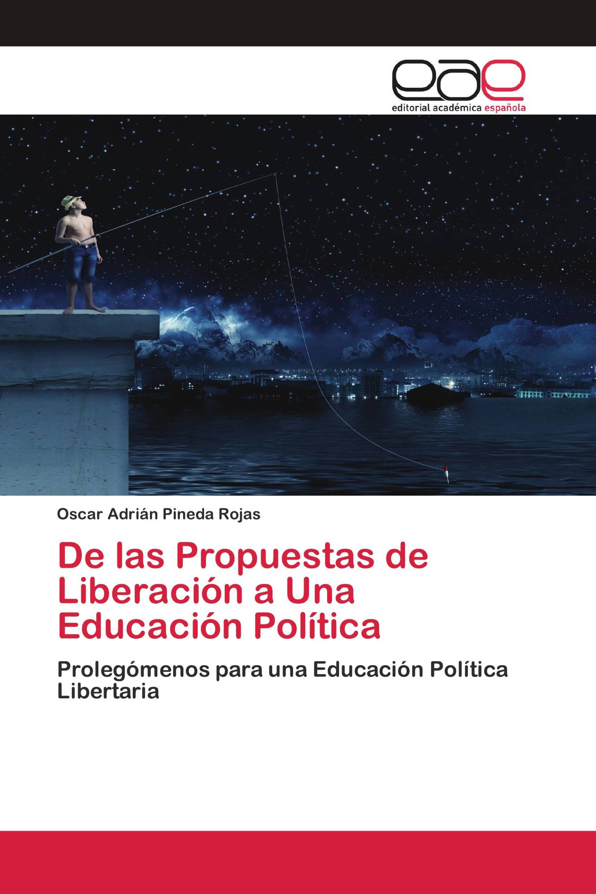 De las Propuestas de Liberación a Una Educación Política