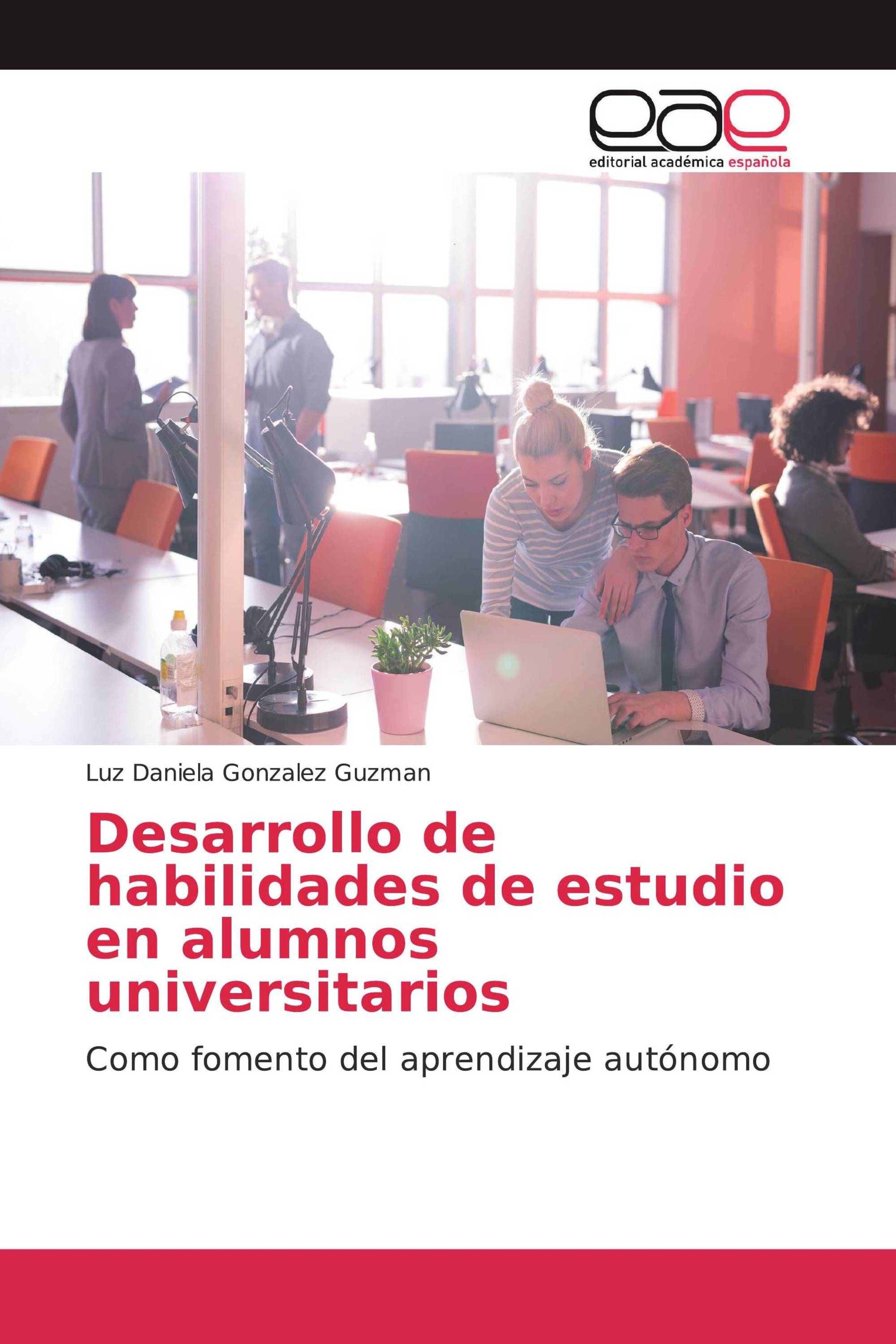 Desarrollo de habilidades de estudio en alumnos universitarios