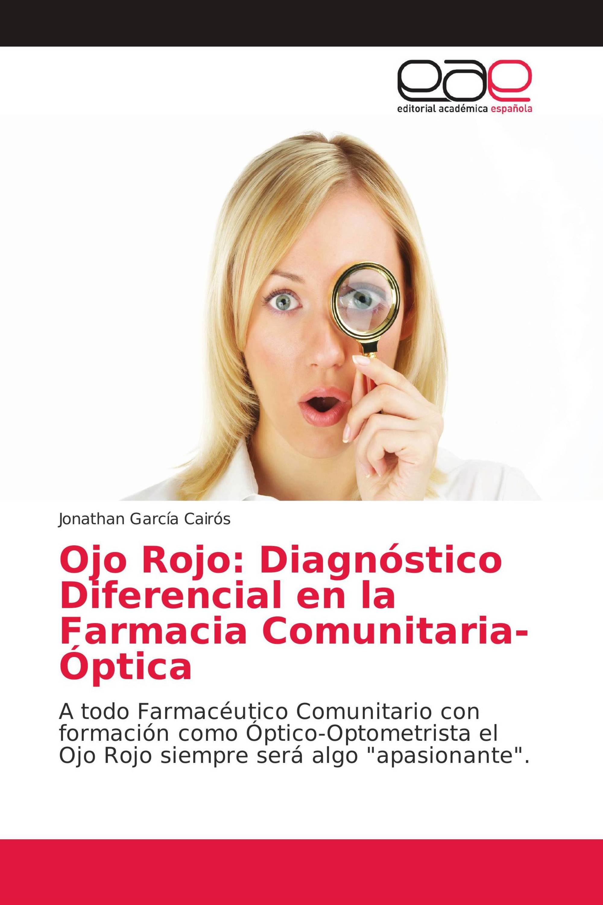 Ojo Rojo: Diagnóstico Diferencial en la Farmacia Comunitaria-Óptica