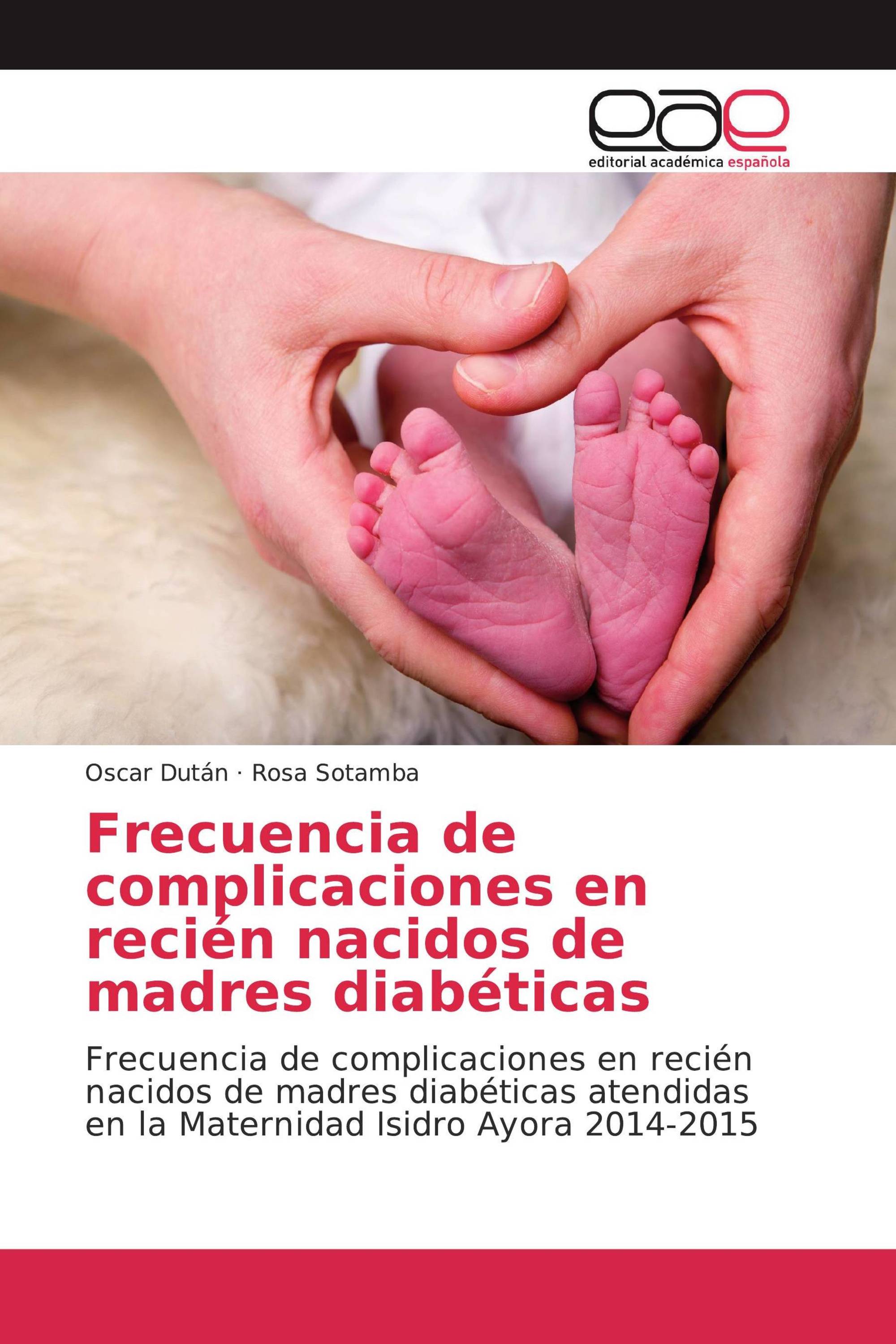 Frecuencia de complicaciones en recién nacidos de madres diabéticas