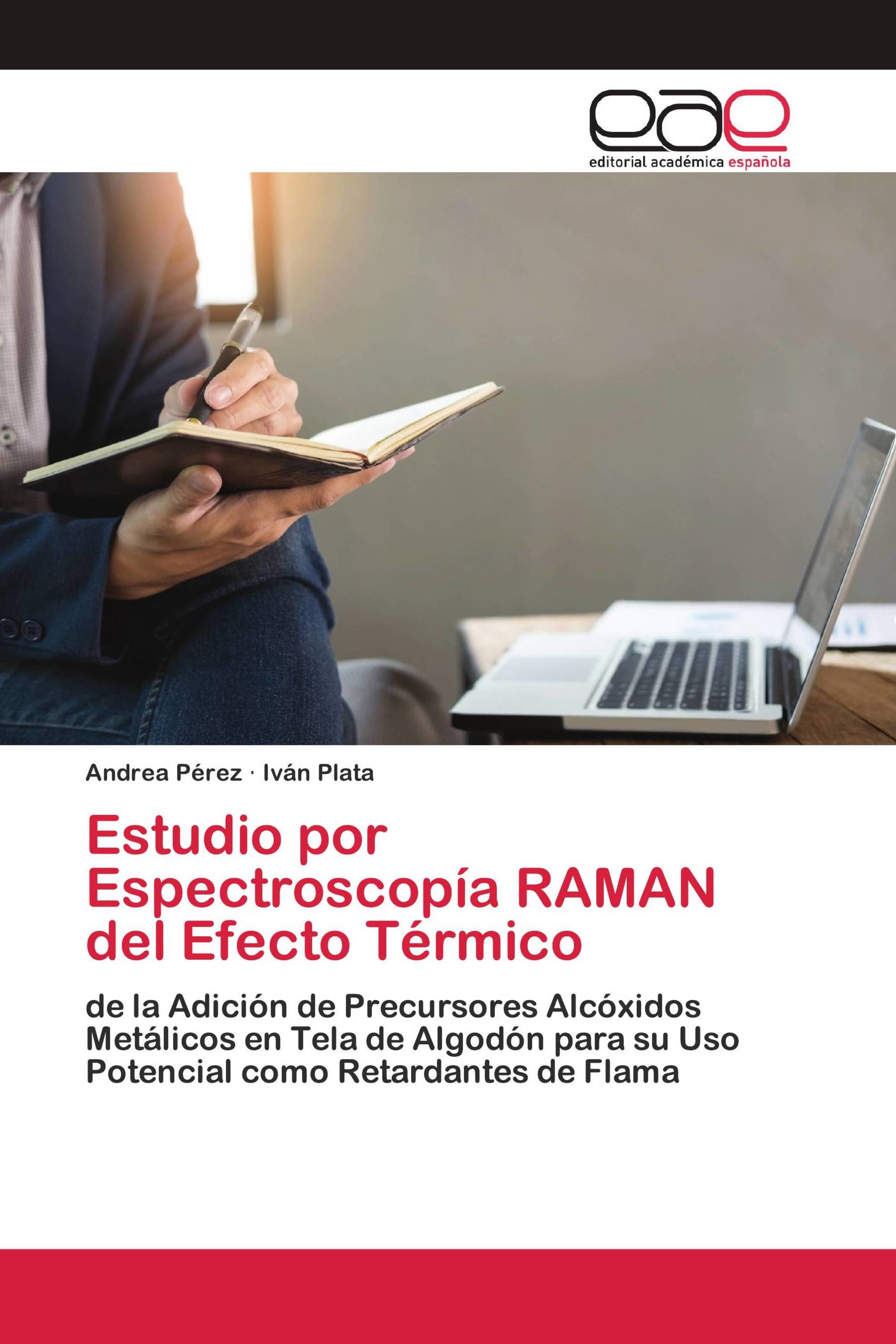 Estudio por Espectroscopía RAMAN del Efecto Térmico