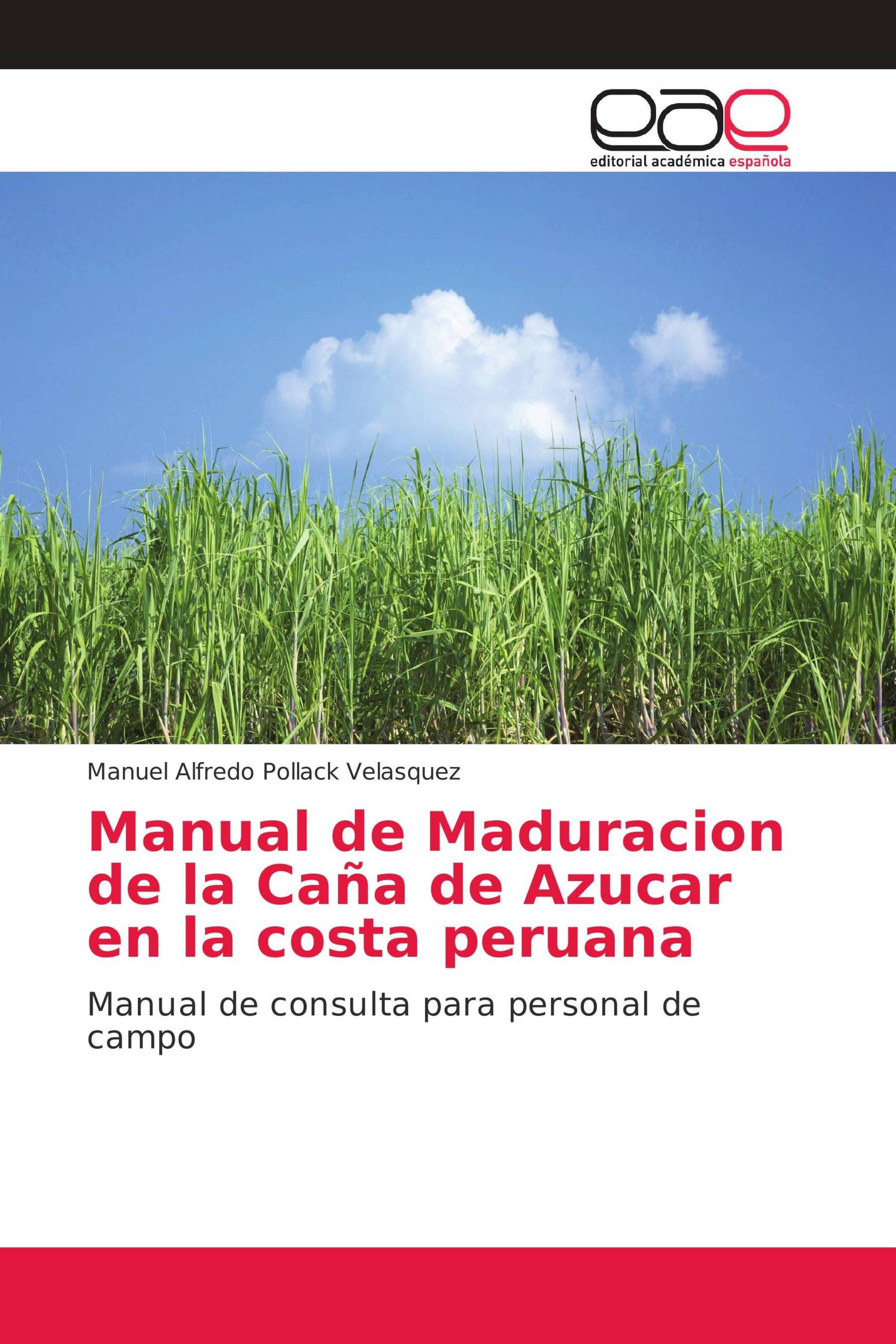 Manual de Maduracion de la Caña de Azucar en la costa peruana